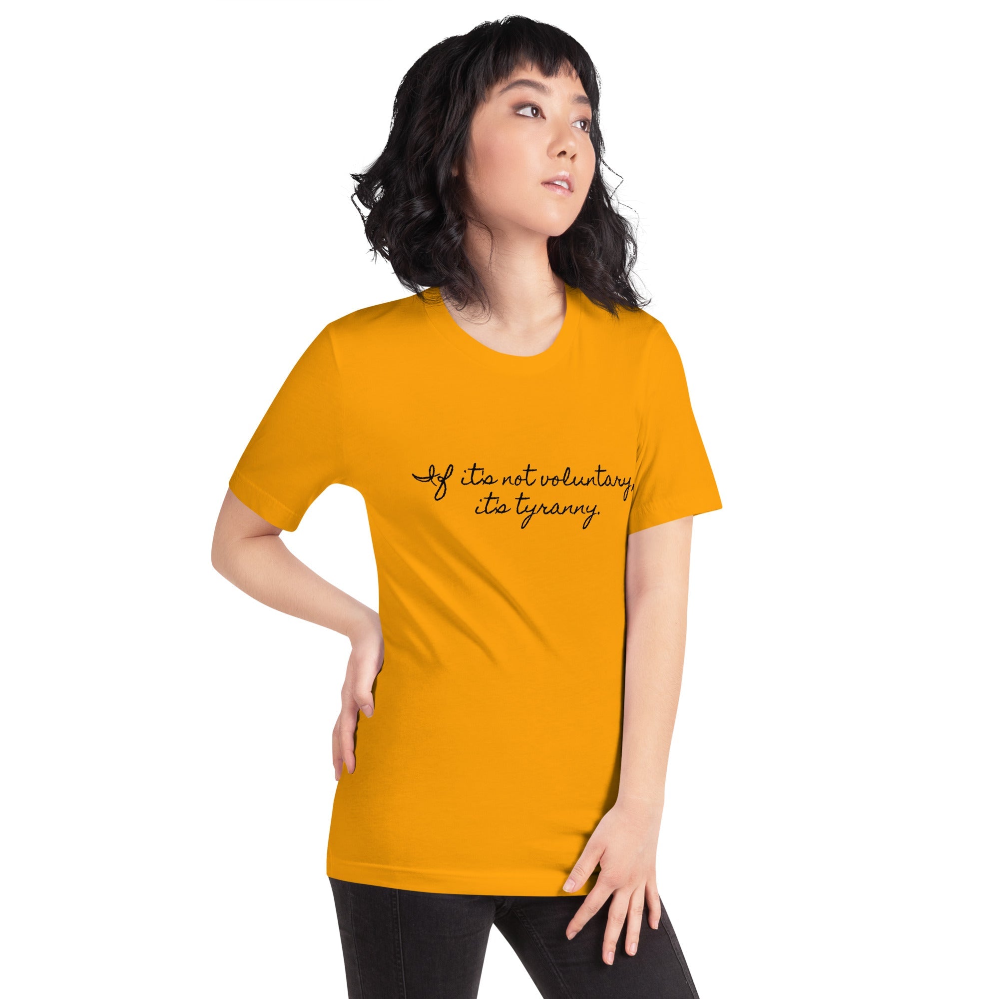If it's not Voluntary, it's Tyranny Short-Sleeve Unisex T-Shirt