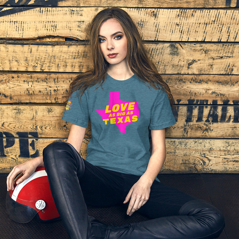 Love as Big as Texas Short-Sleeve Unisex T-Shirt