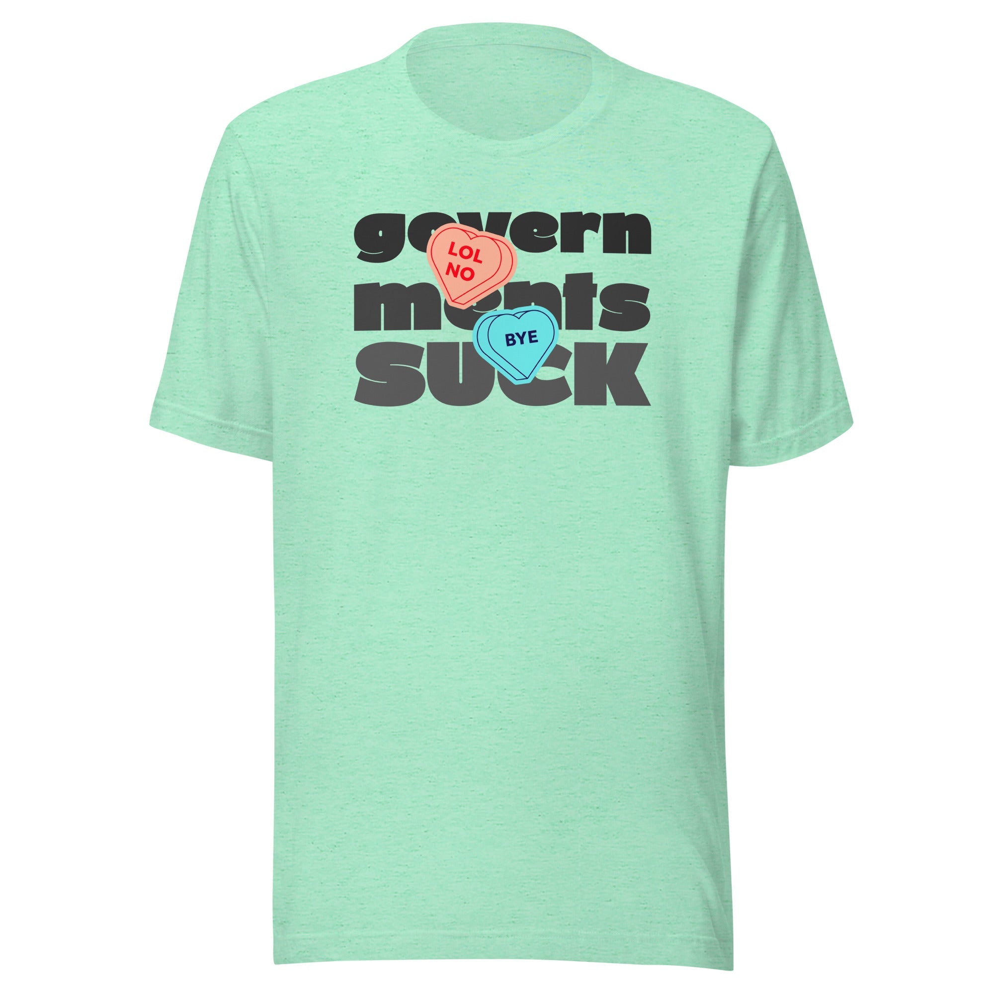 Governments Suck LOL Anti-Valentine's Day t-shirt