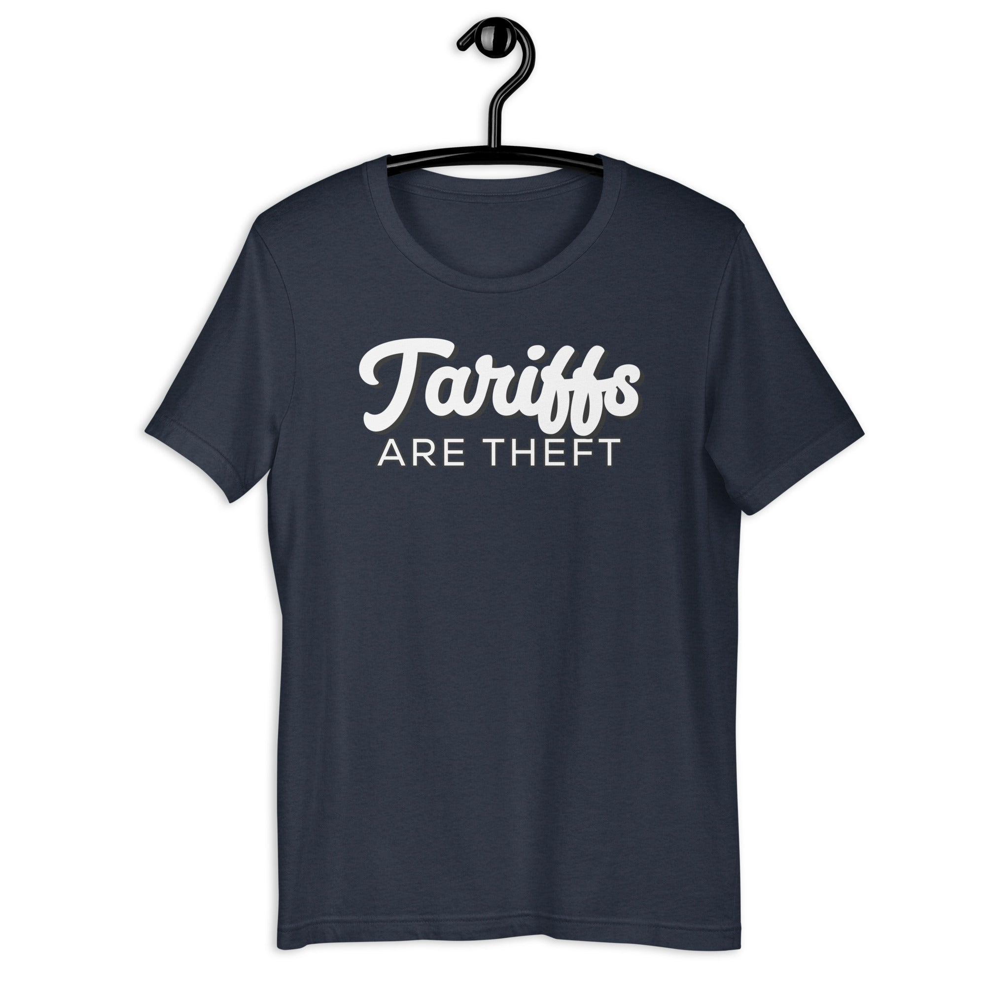 Tariffs are Theft Unisex t-shirt