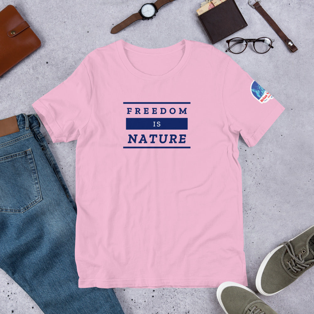 Freedom is Nature Short-Sleeve Unisex T-Shirt
