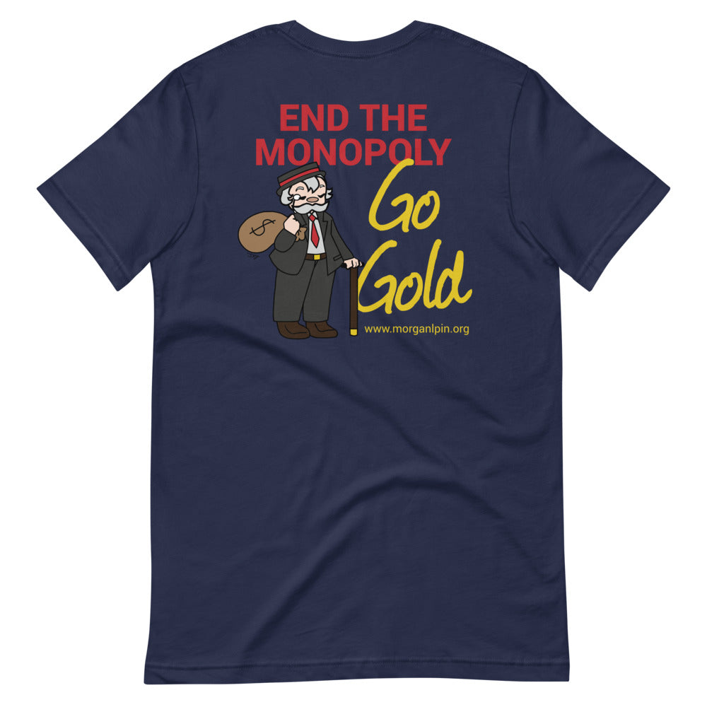 End the Monopoly - Go Gold (With Porcupine) Short-Sleeve Unisex T-Shirt