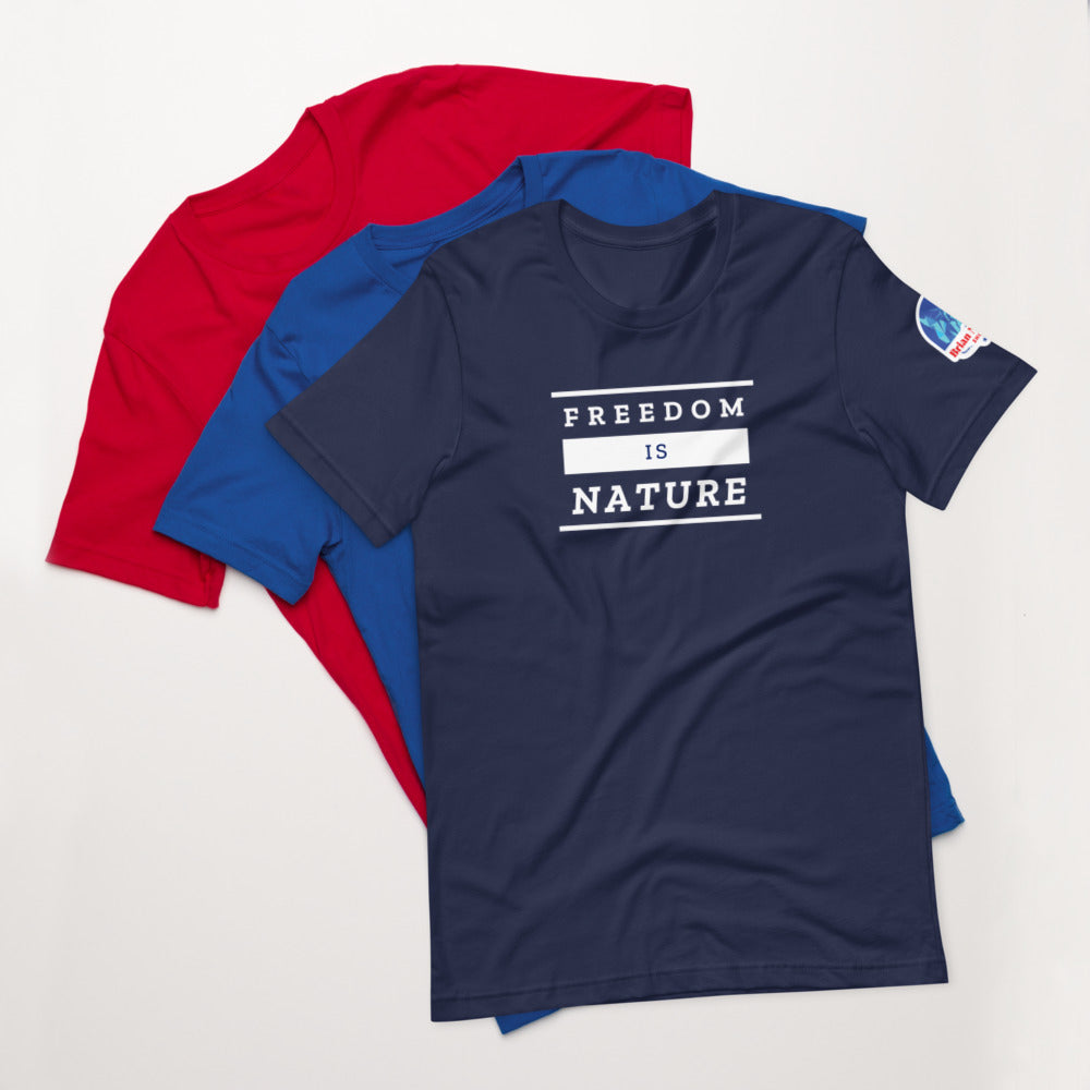Freedom is Nature Short-Sleeve Unisex T-Shirt