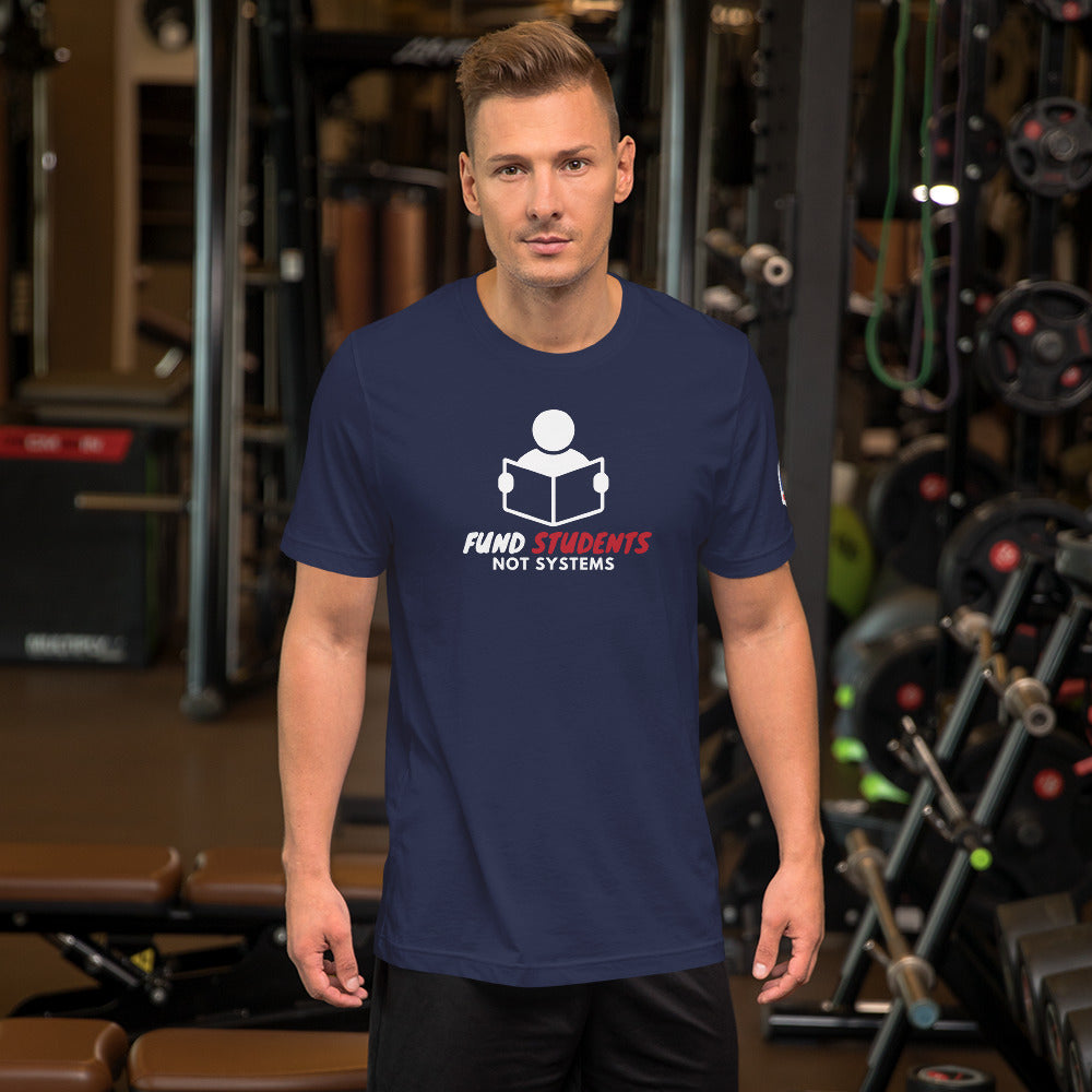 Fund Students Not Systems Short-Sleeve Unisex T-Shirt