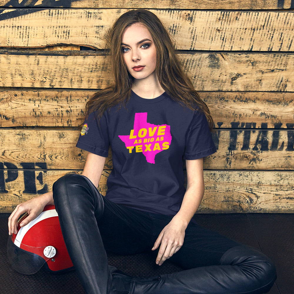 Love as Big as Texas Short-Sleeve Unisex T-Shirt