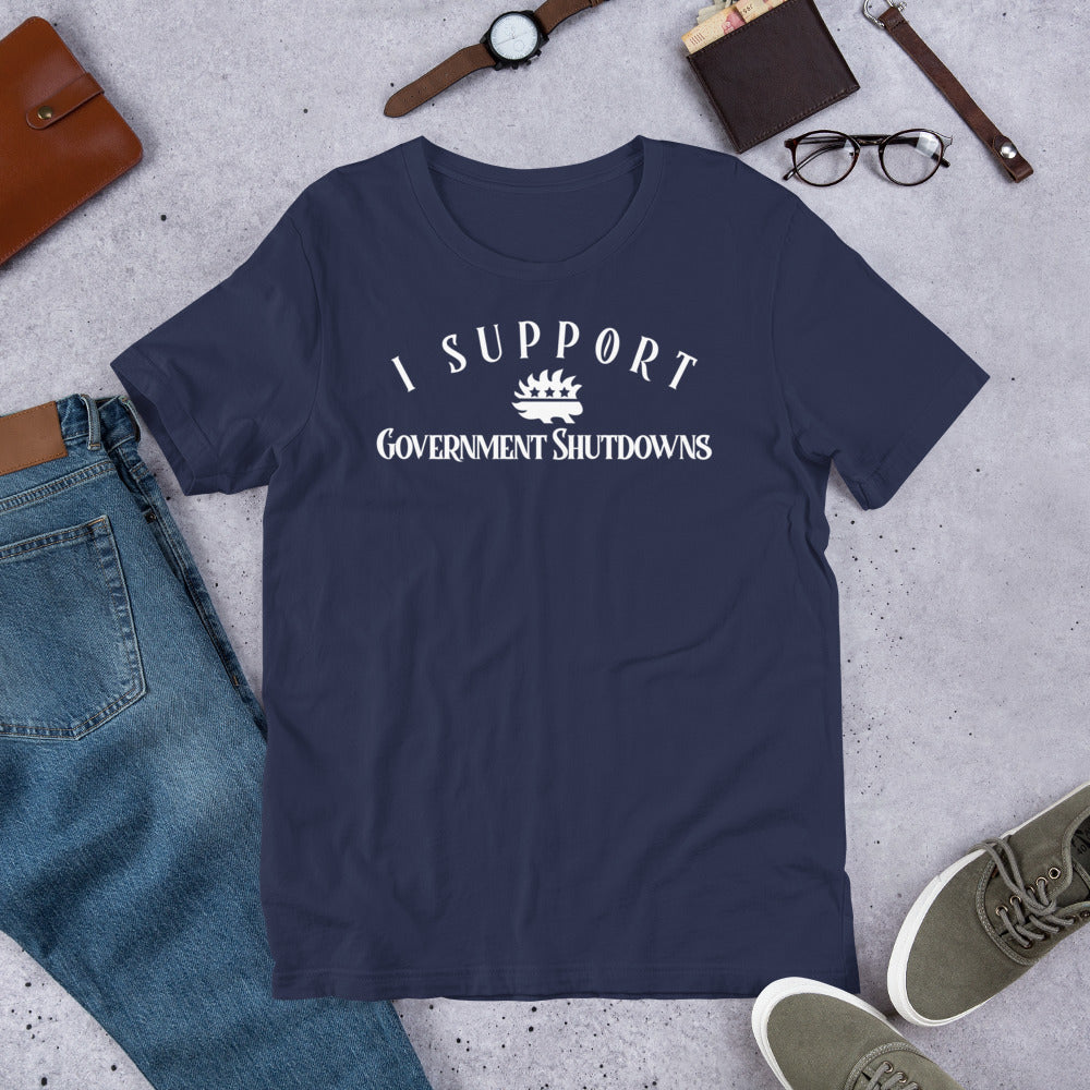 I Support Government Shutdowns (LP) Short-Sleeve Unisex T-Shirt