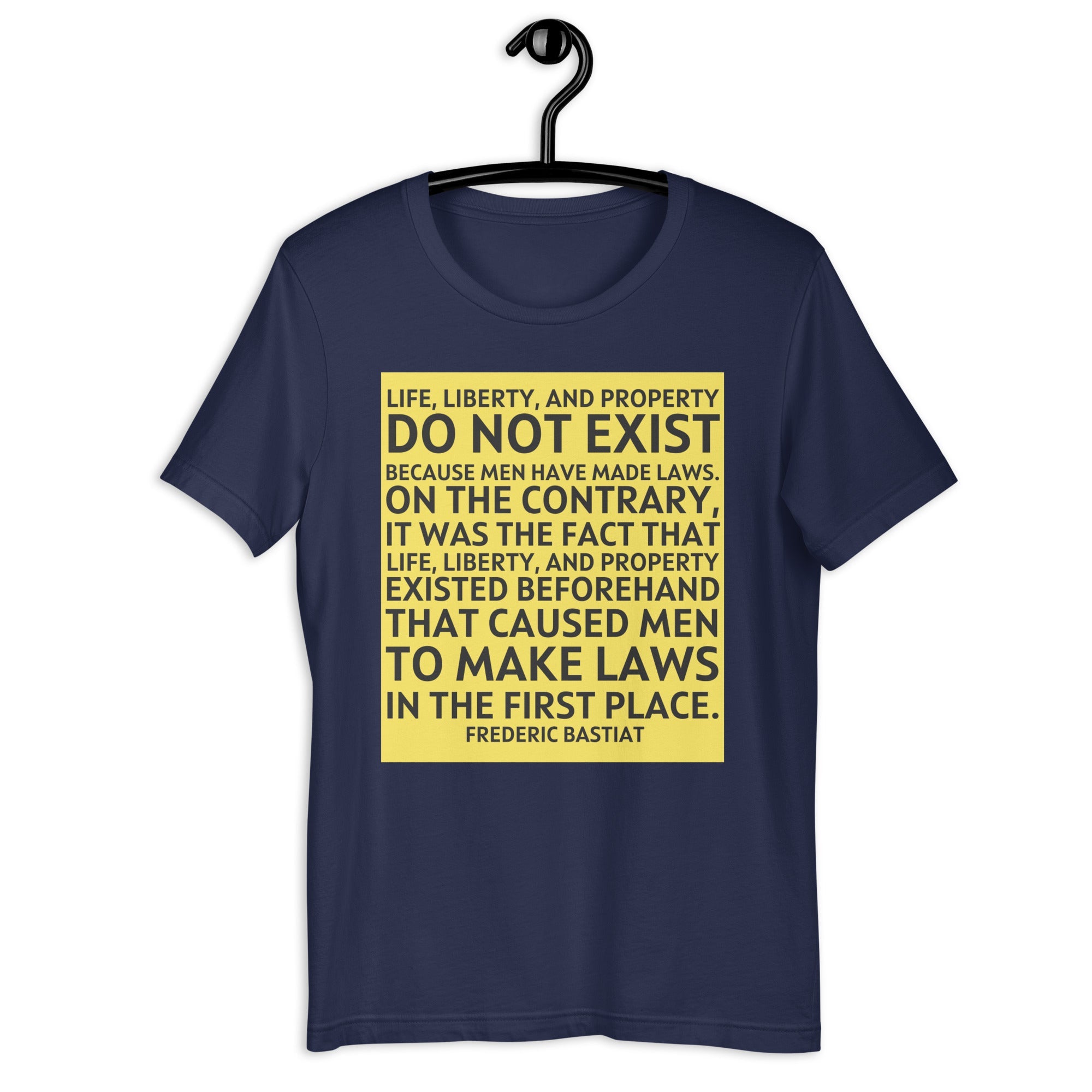 Life Liberty and Property - Frederic Bastiat Unisex t-shirt