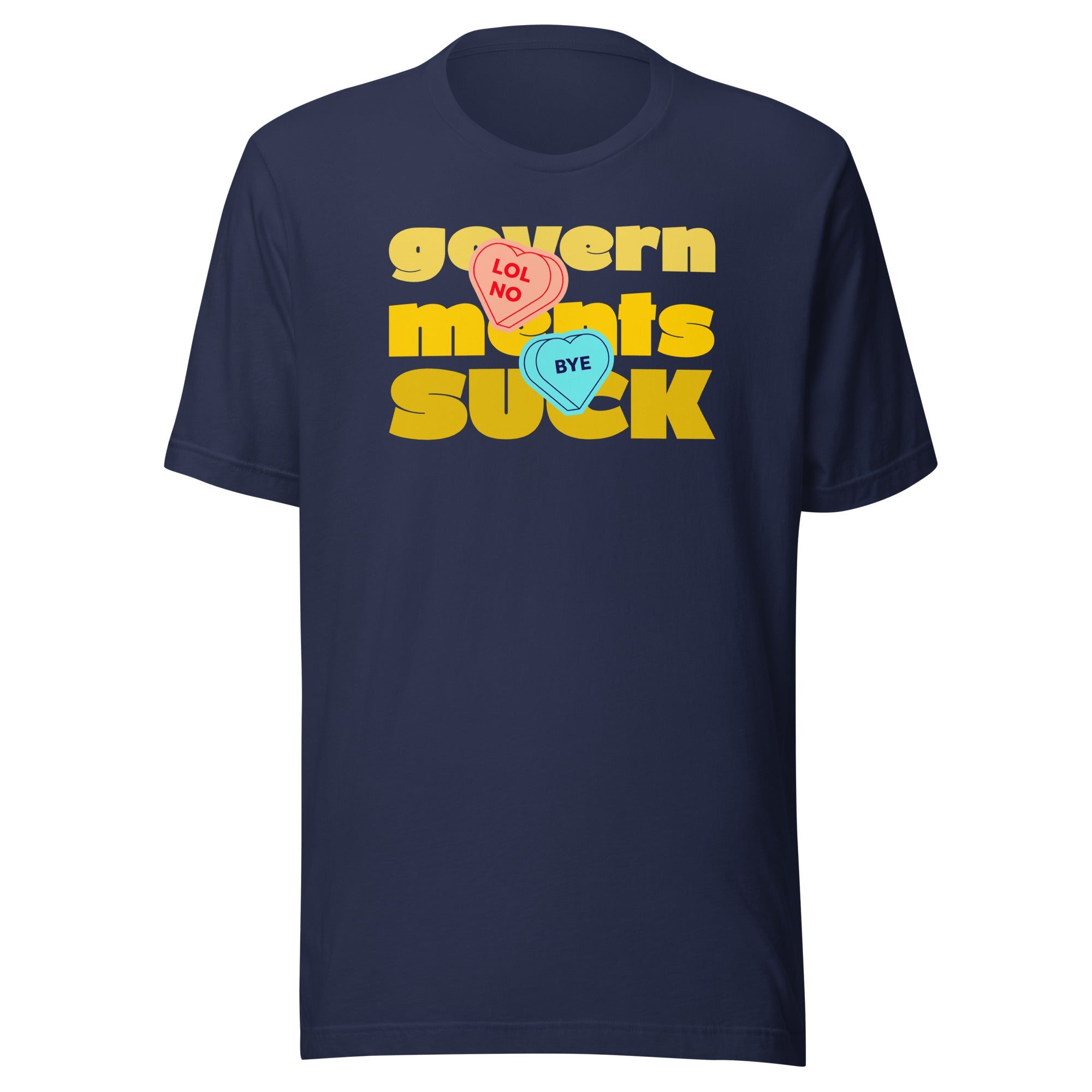 Governments Suck Anti-Valentines t-shirt