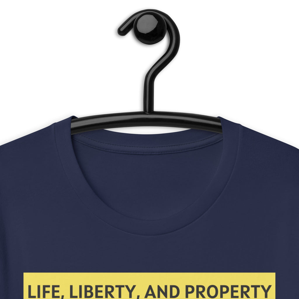 Life Liberty and Property - Frederic Bastiat Unisex t-shirt