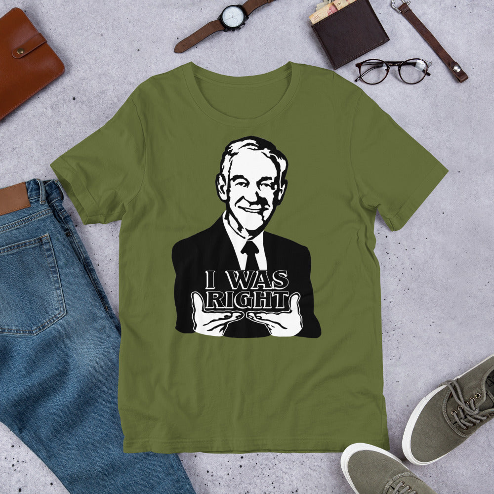 Ron Paul - I Was Right Short-Sleeve Unisex T-Shirt