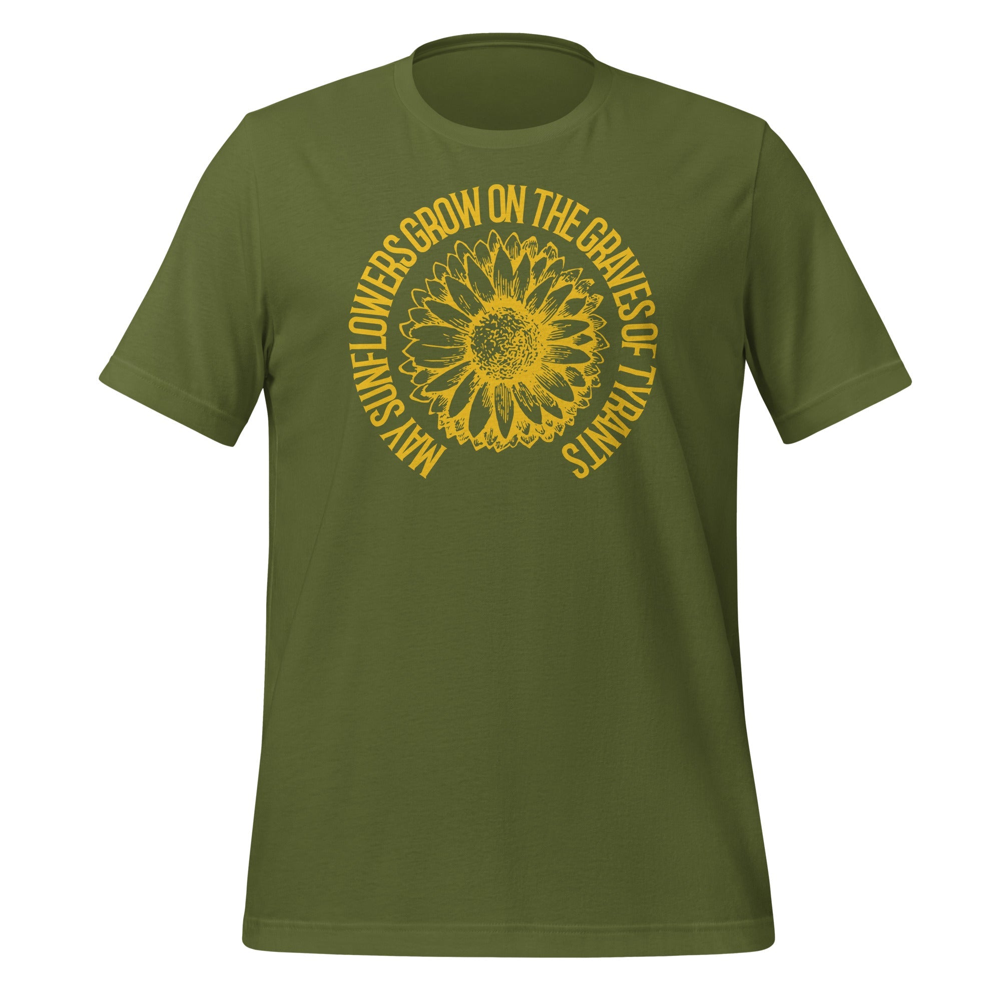 May Sunflowers Grow on the Graves of Tyrants Short-sleeve unisex t-shirt