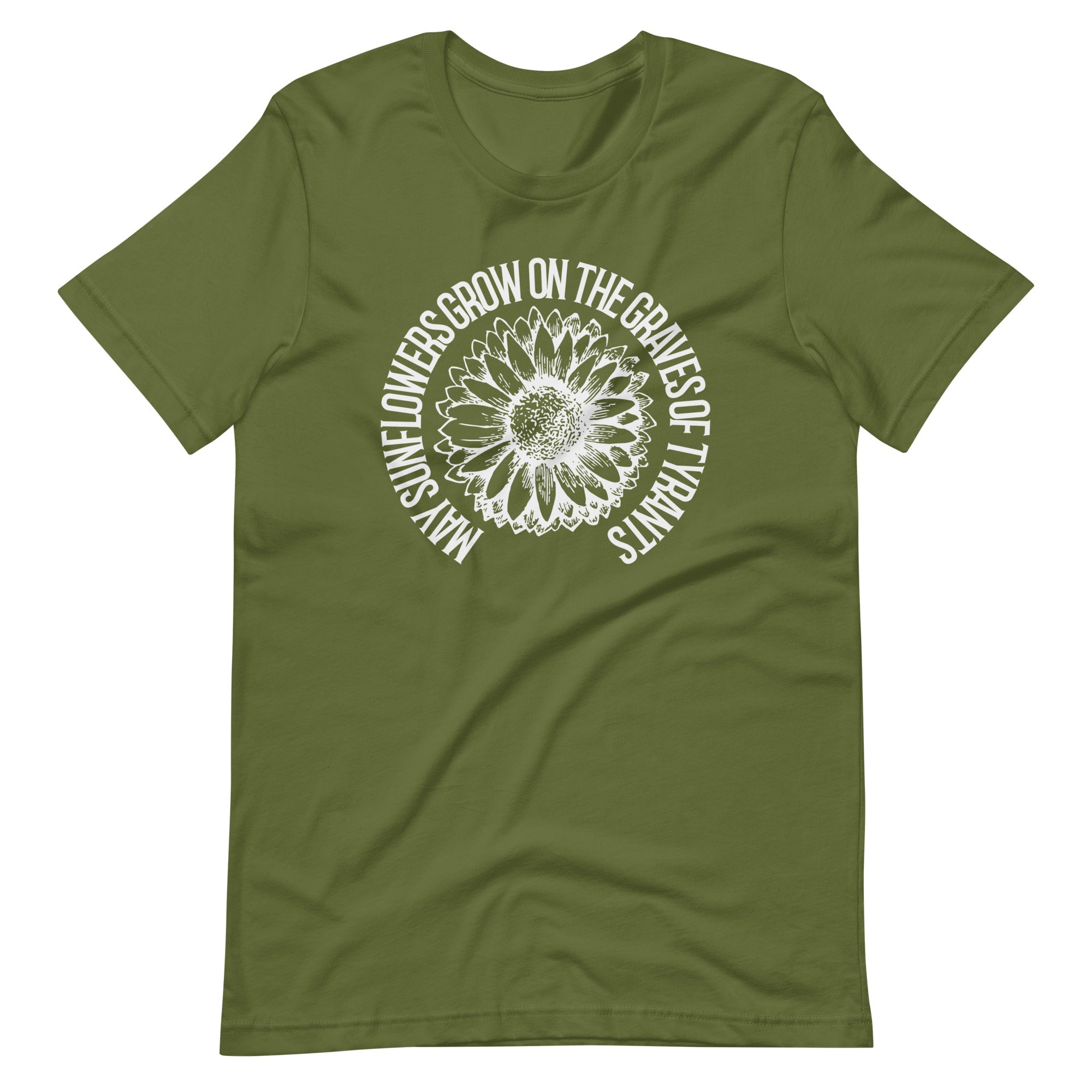 May Sunflowers Grow on the Graves of Tyrants Short-sleeve unisex t-shirt