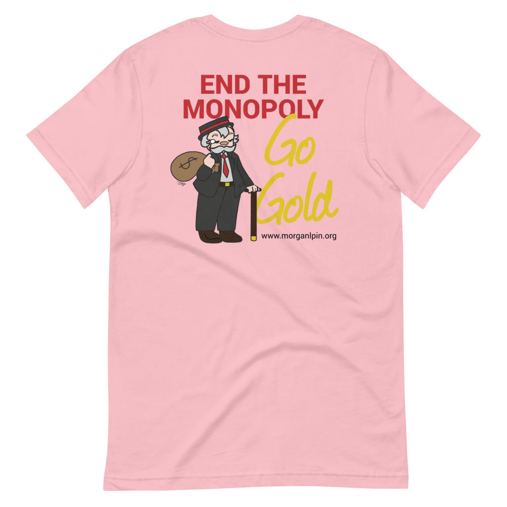 End the Monopoly - Go Gold (With Torch) Short-Sleeve Unisex T-Shirt