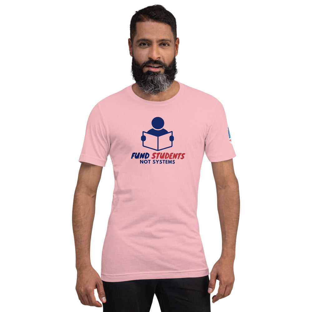 Fund Students Not Systems Short-Sleeve Unisex T-Shirt