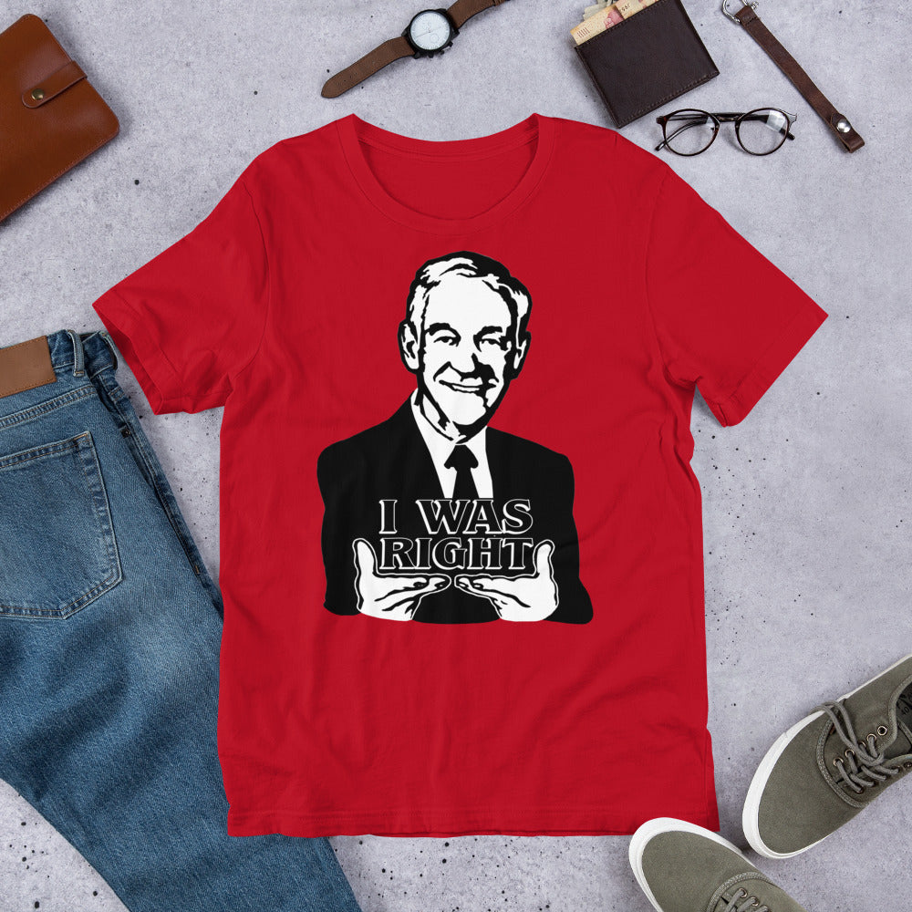 Ron Paul - I Was Right Short-Sleeve Unisex T-Shirt