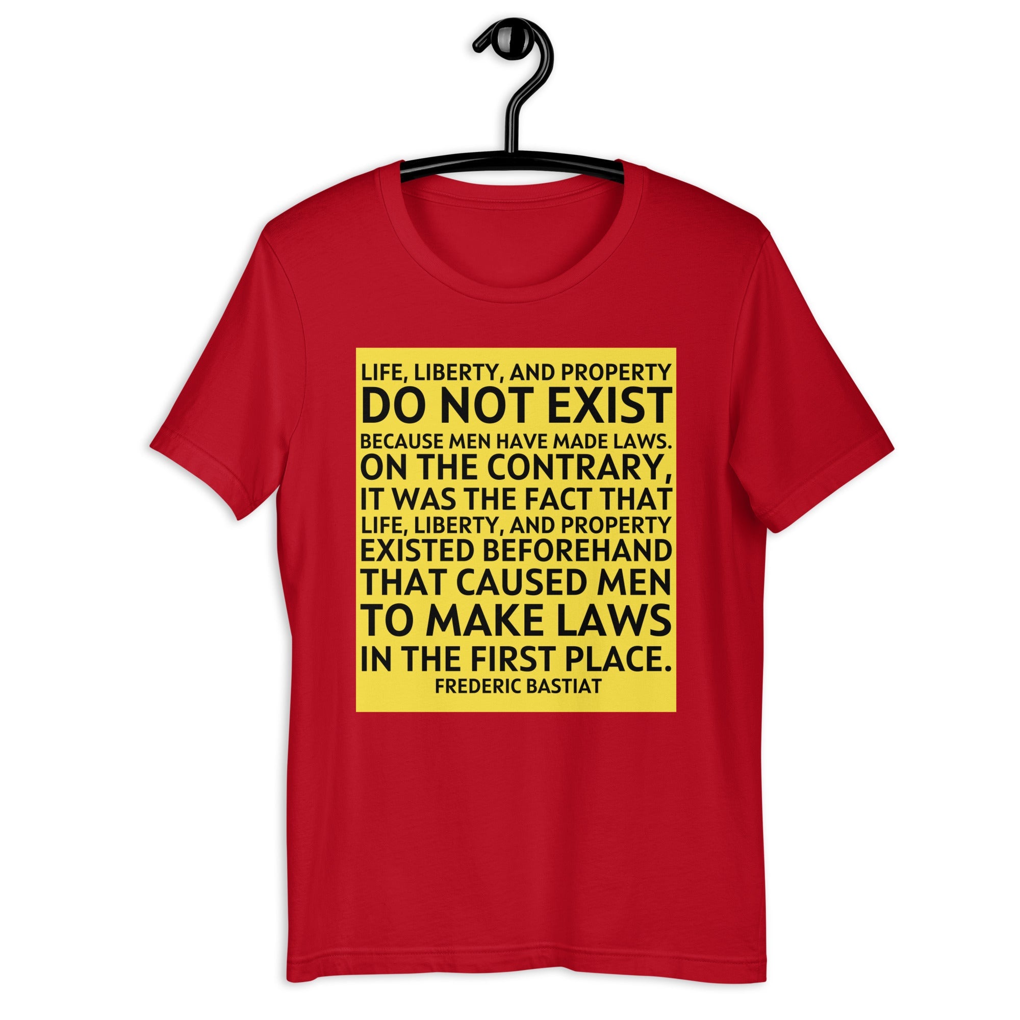 Life Liberty and Property - Frederic Bastiat Unisex t-shirt