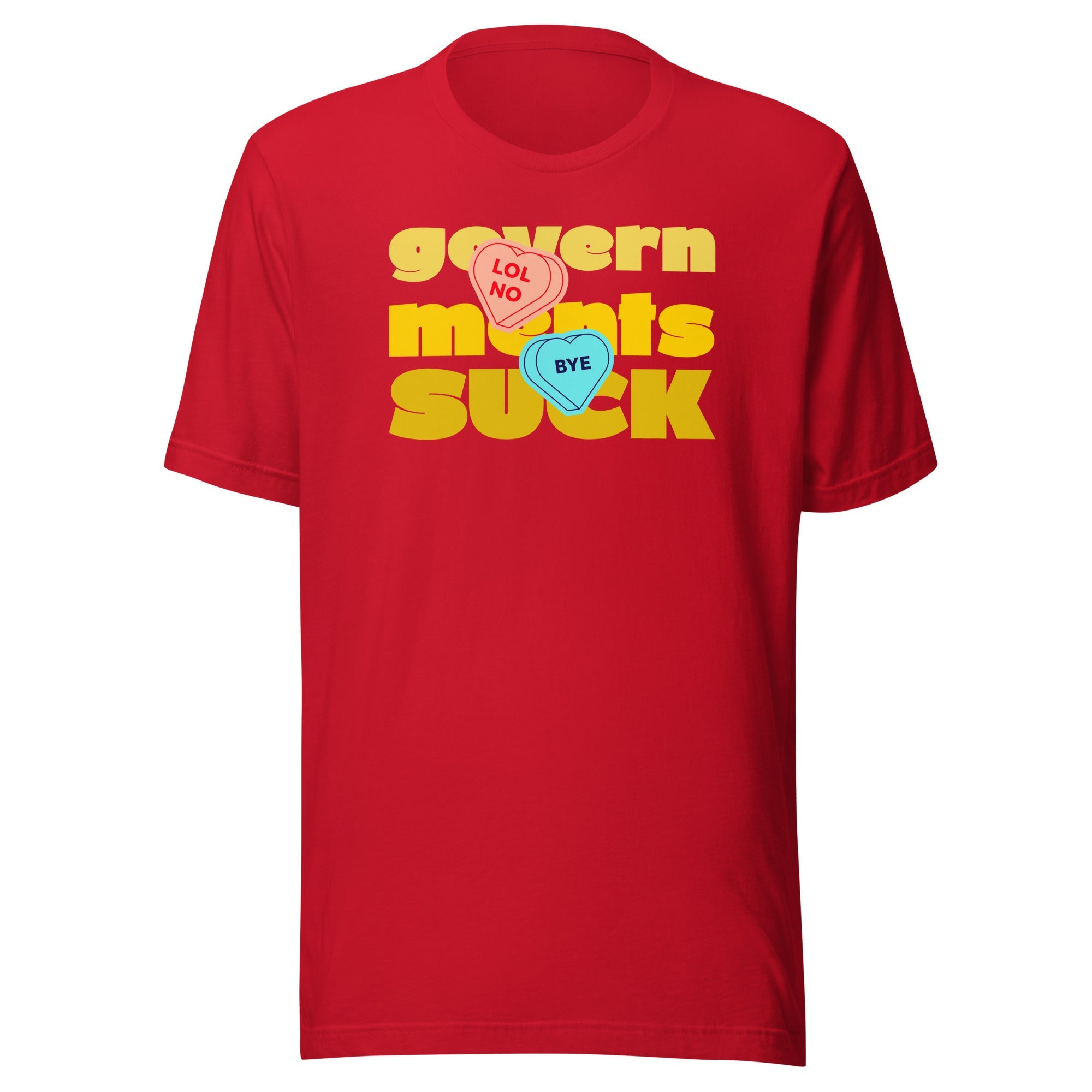 Governments Suck Anti-Valentines t-shirt