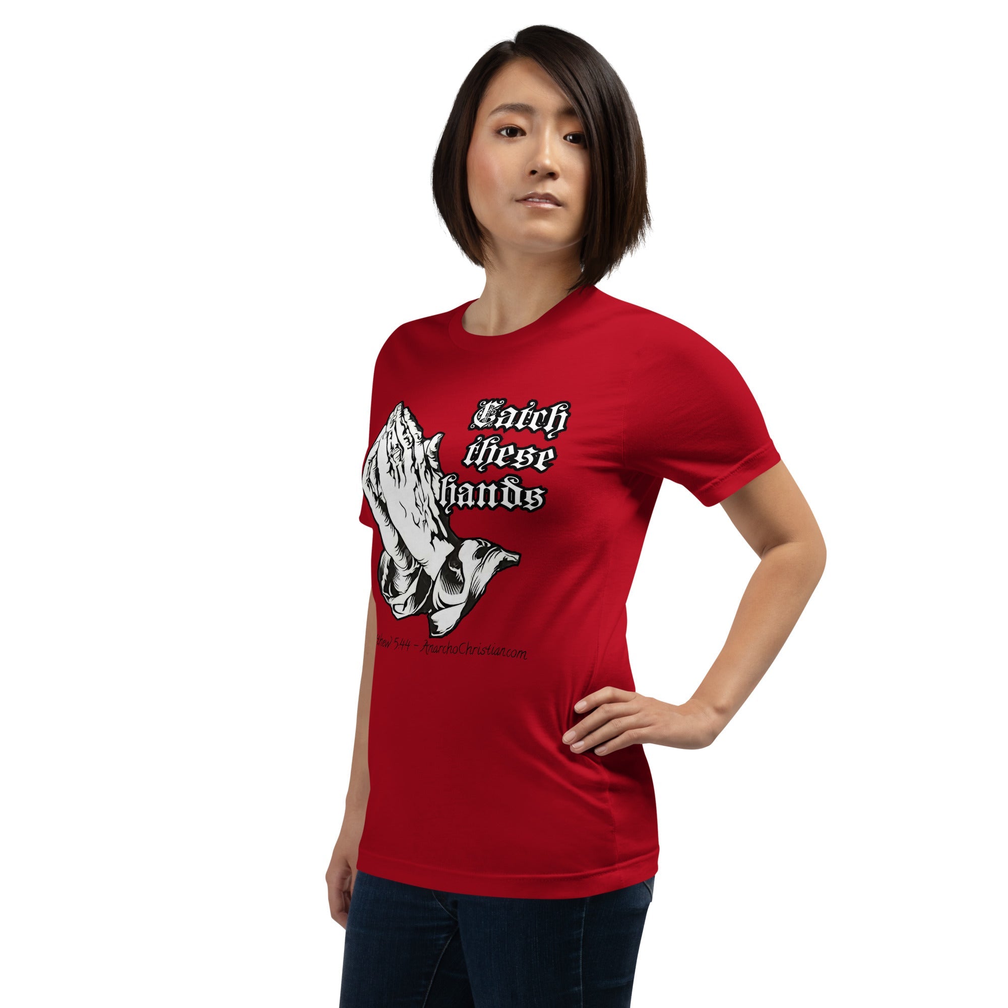 Catch these Hands AnarchoChristian Unisex t-shirt