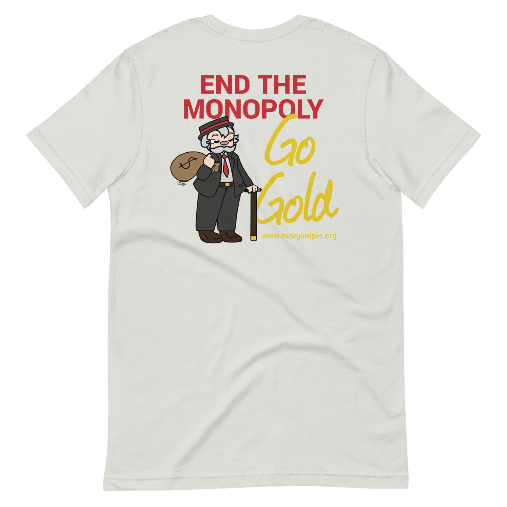End the Monopoly - Go Gold (With Porcupine) Short-Sleeve Unisex T-Shirt