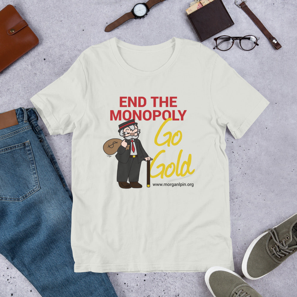 End the Monopoly - Go Gold Short-Sleeve Unisex T-Shirt