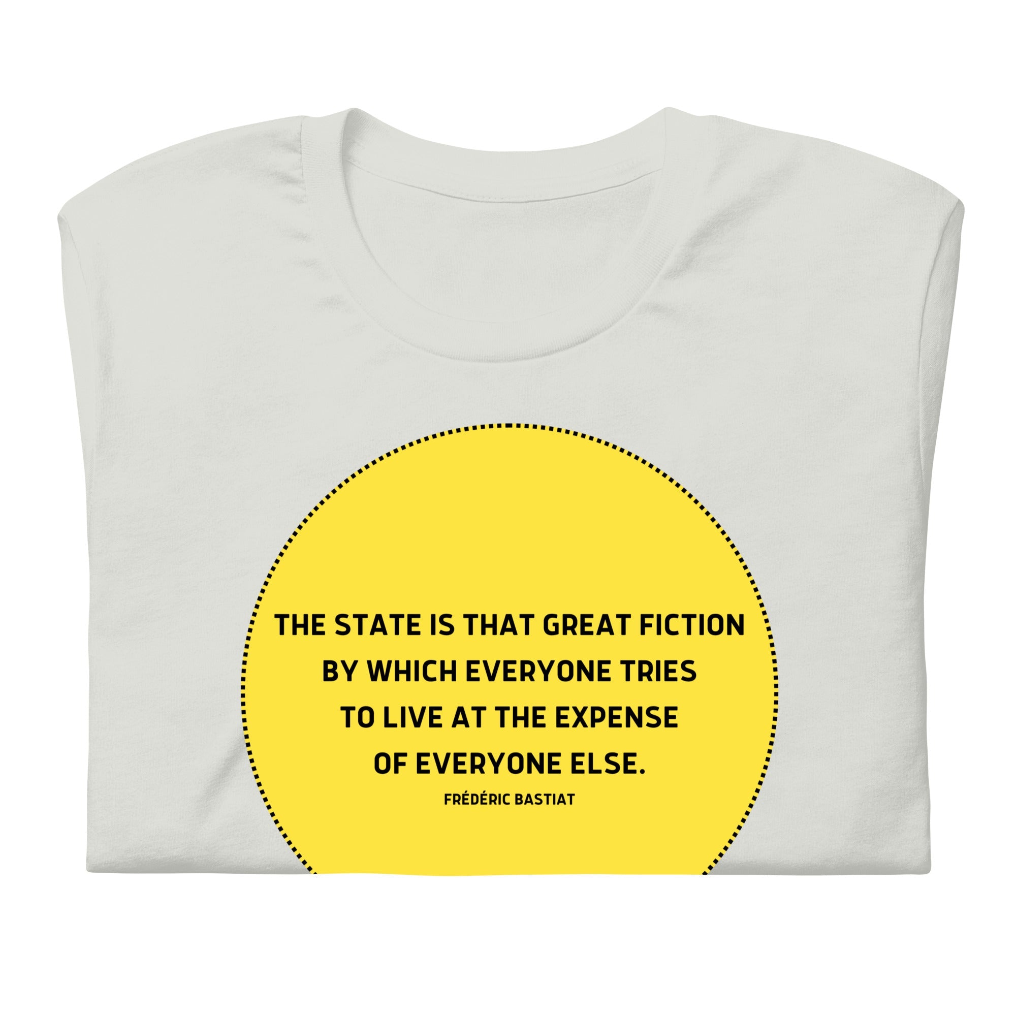 The state is that great fiction - Bastiat Short-Sleeve Unisex T-Shirt