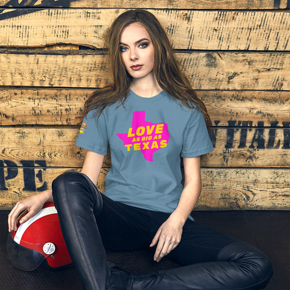 Love as Big as Texas Short-Sleeve Unisex T-Shirt