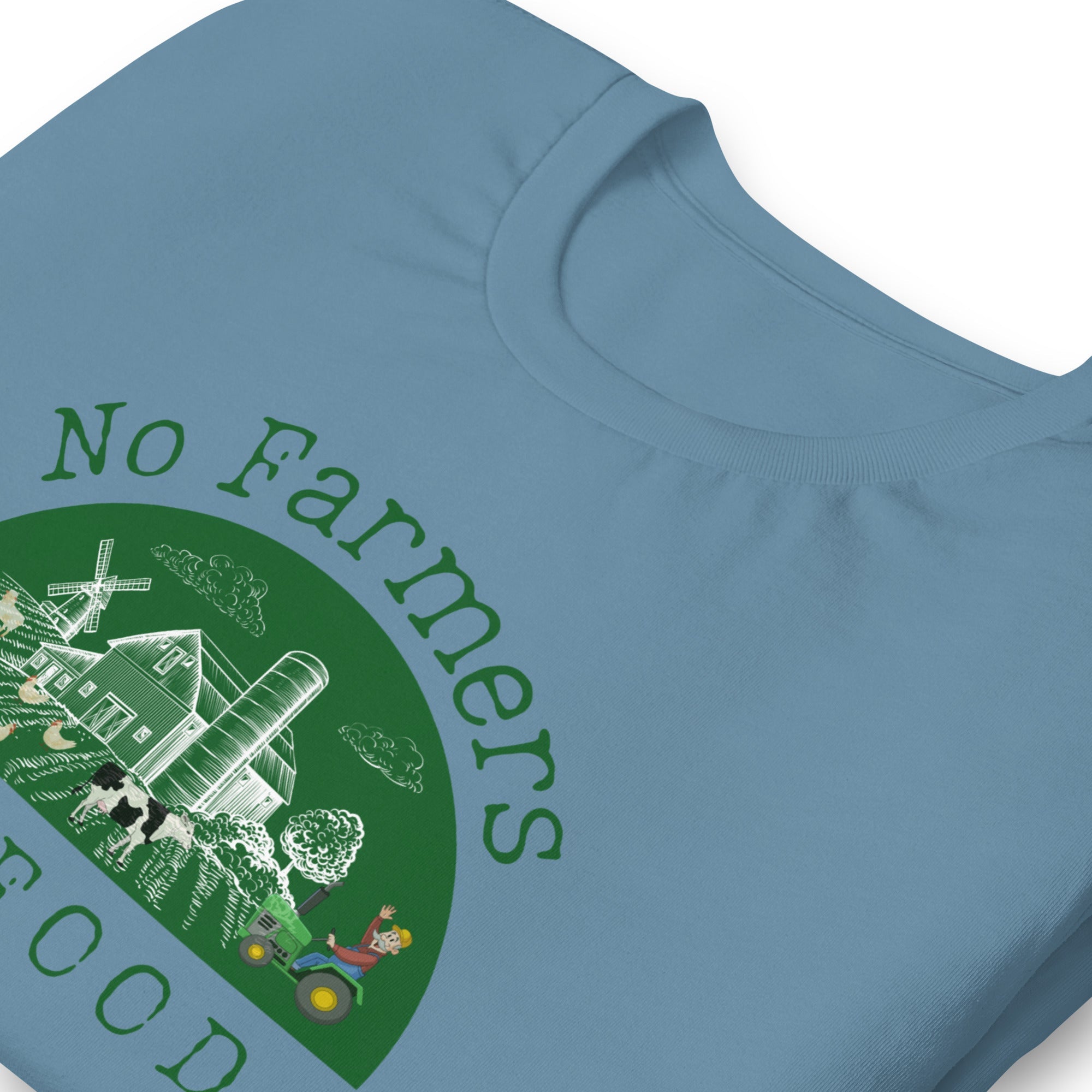 No Farmers no Food Unisex t-shirt