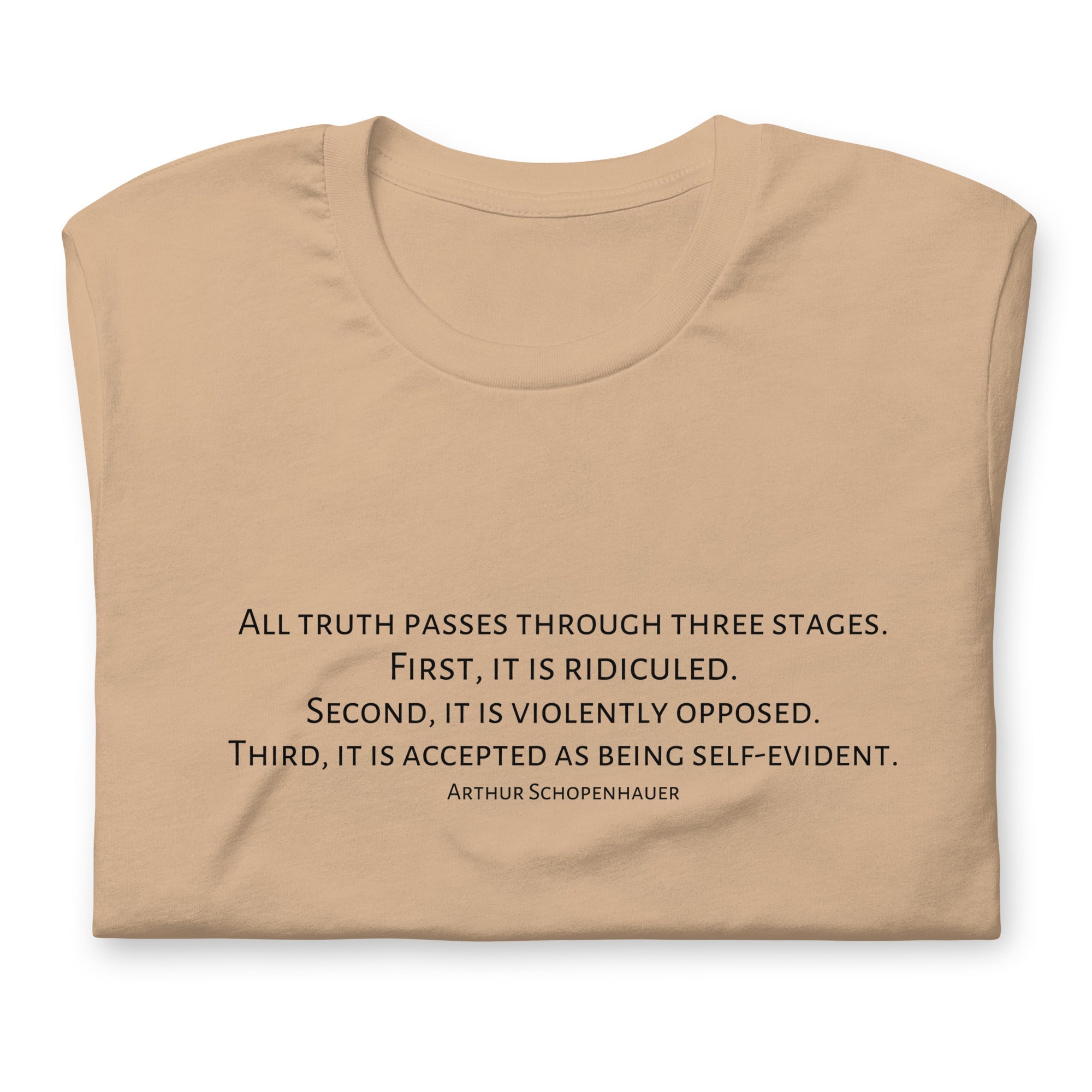 Three Stages Truth Passes Arthur Schopenhauer Unisex t-shirt