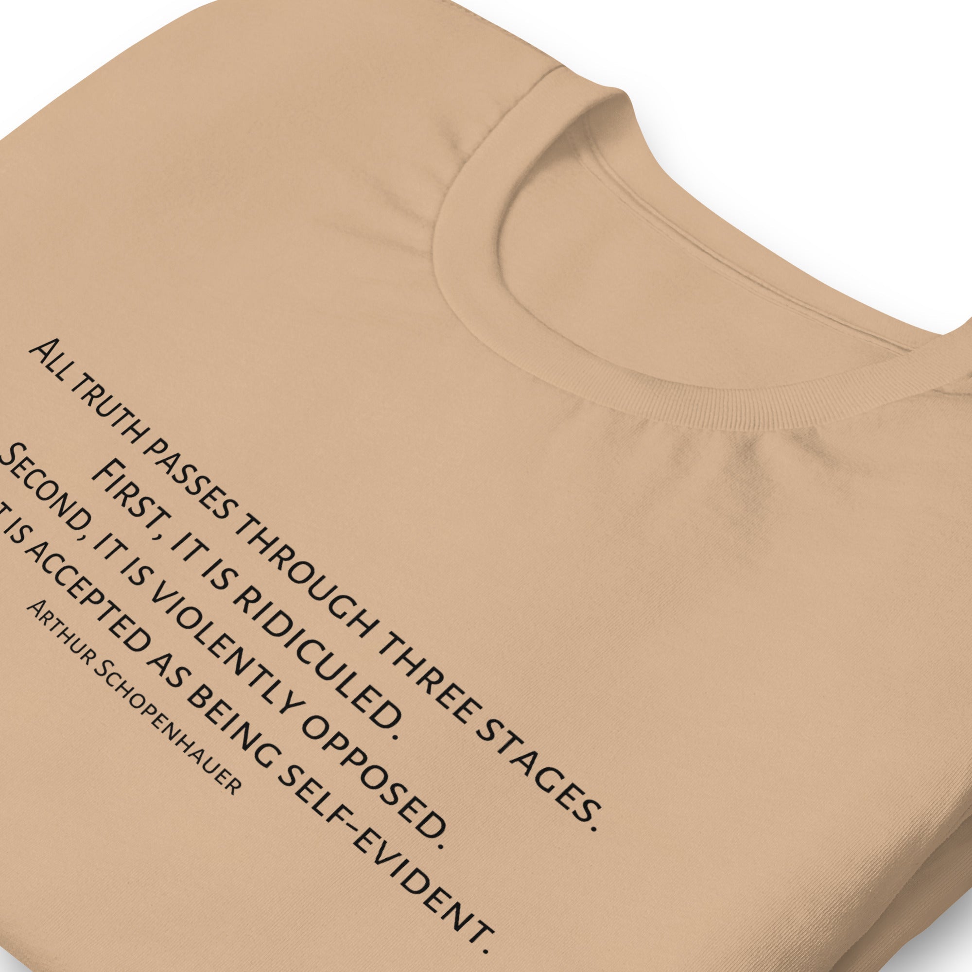 Three Stages Truth Passes Arthur Schopenhauer Unisex t-shirt