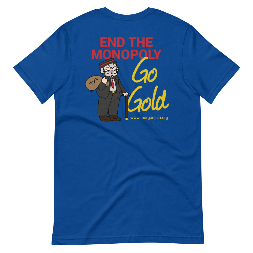 End the Monopoly - Go Gold (With Porcupine) Short-Sleeve Unisex T-Shirt