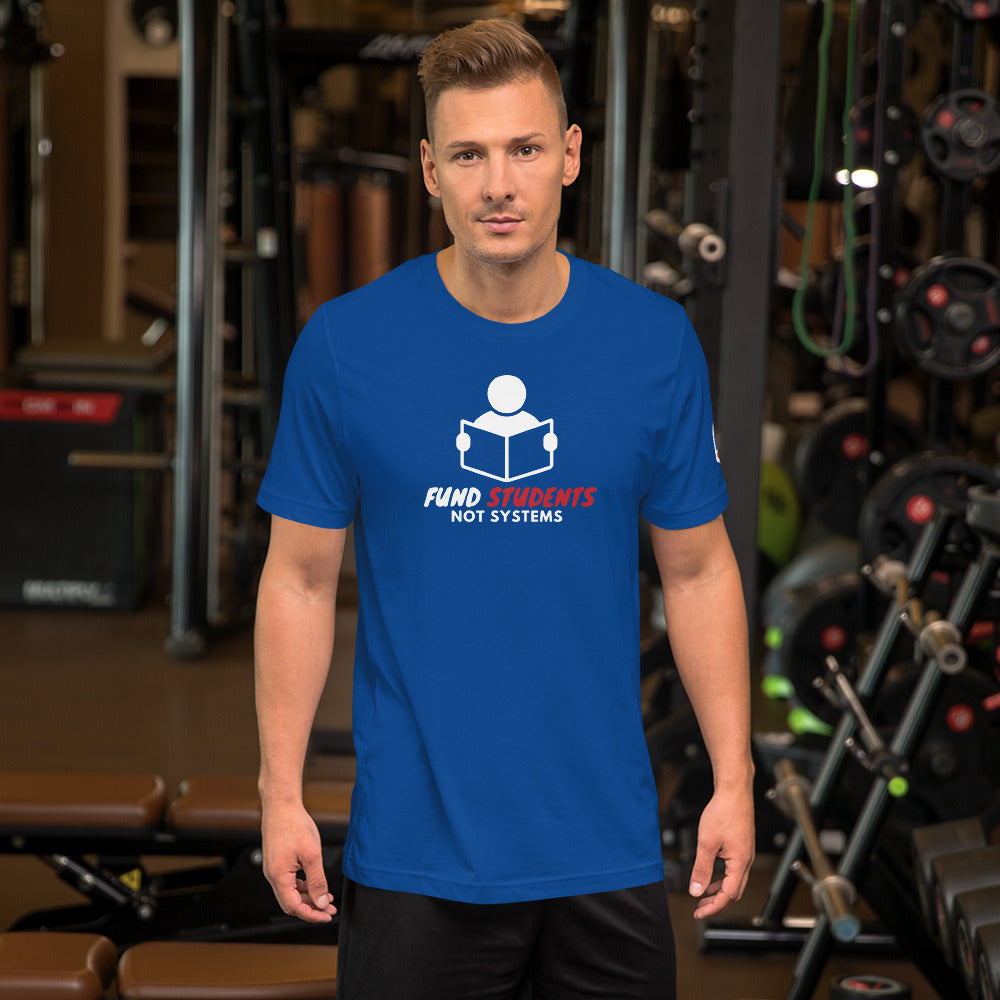 Fund Students Not Systems Short-Sleeve Unisex T-Shirt