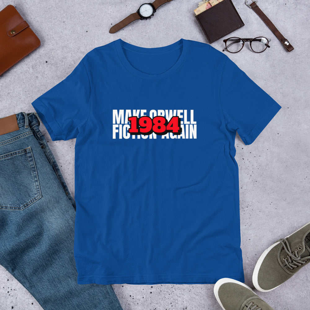 Make Orwell Fiction Again 1984 Short-Sleeve Unisex T-Shirt