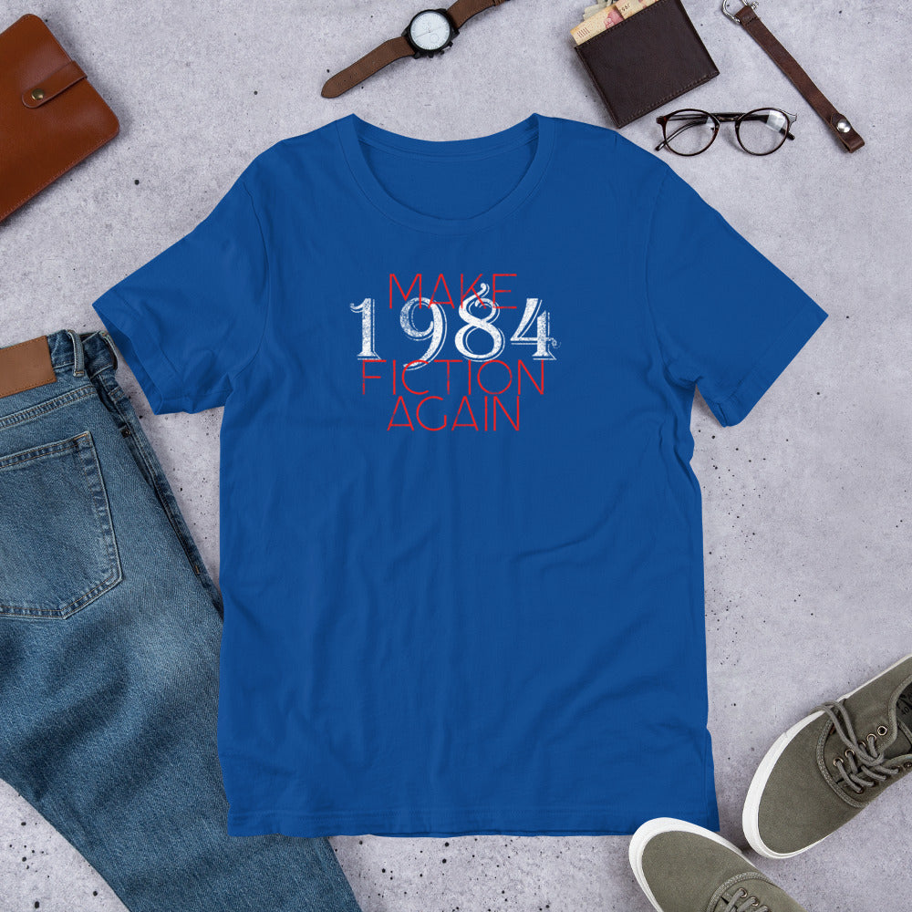 Make 1984 Fiction Again Short-Sleeve Unisex T-Shirt