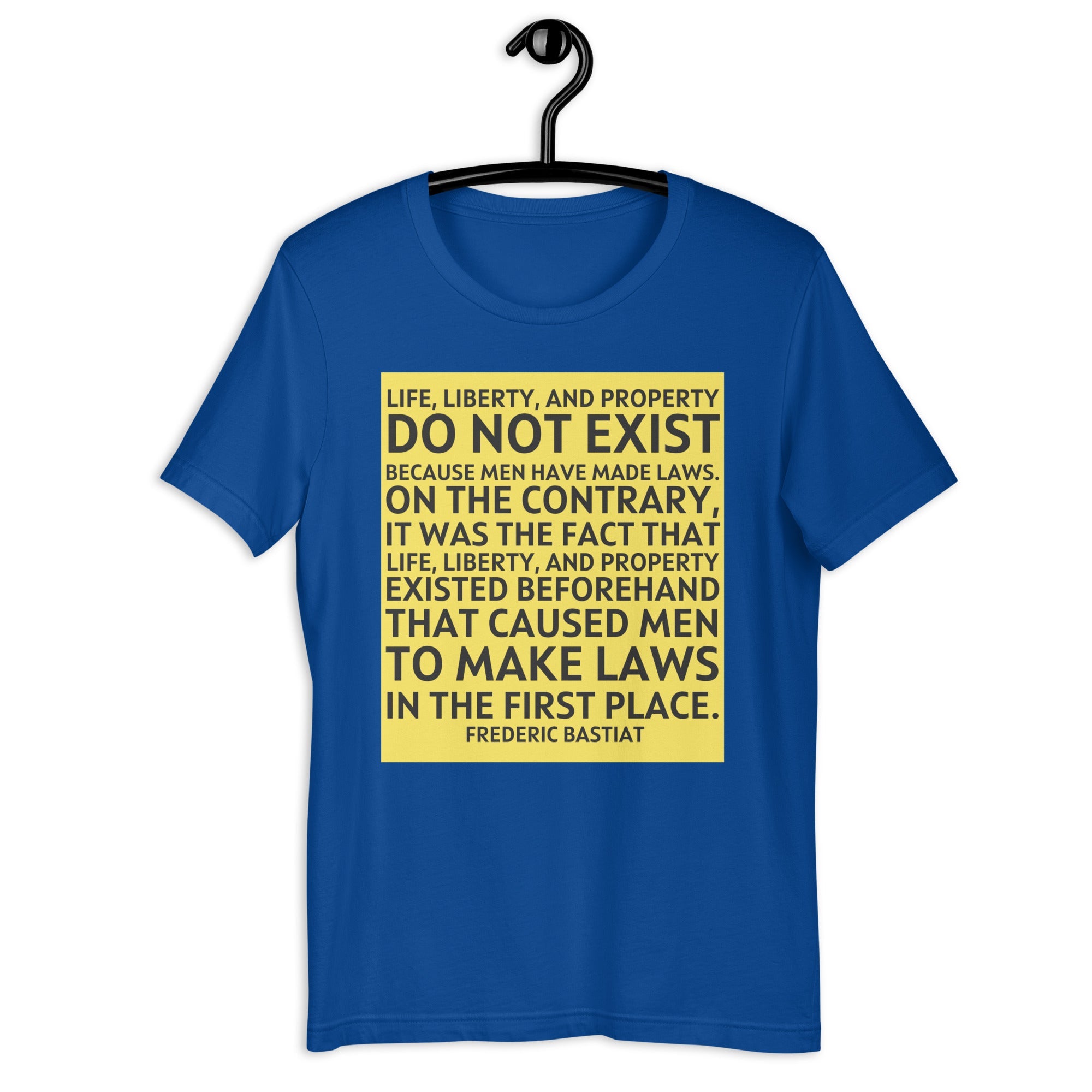 Life Liberty and Property - Frederic Bastiat Unisex t-shirt