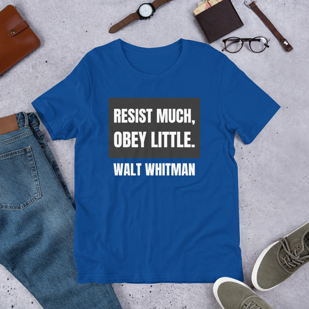 Resist Much Obey Little - Walt Whitman Unisex t-shirt