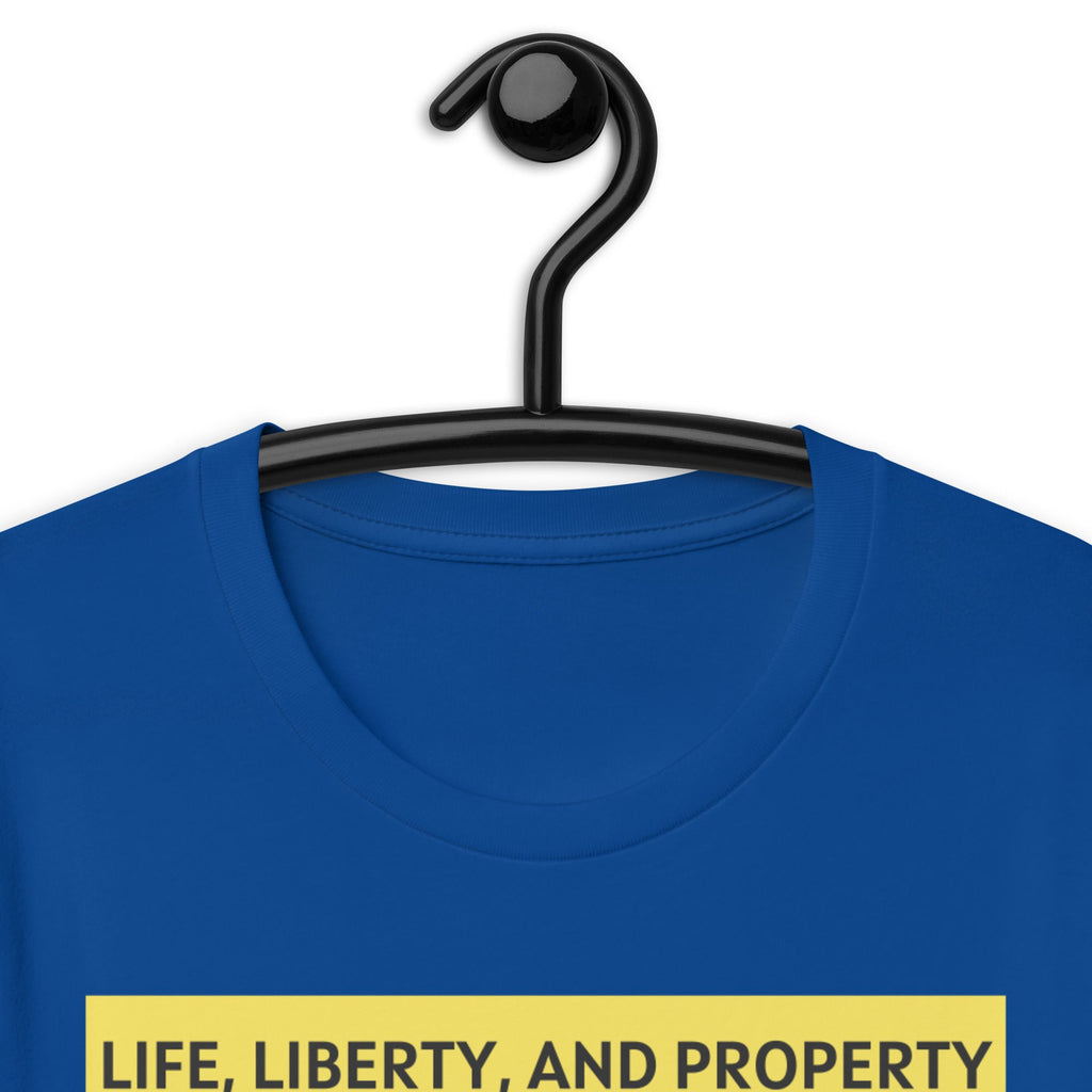 Life Liberty and Property - Frederic Bastiat Unisex t-shirt