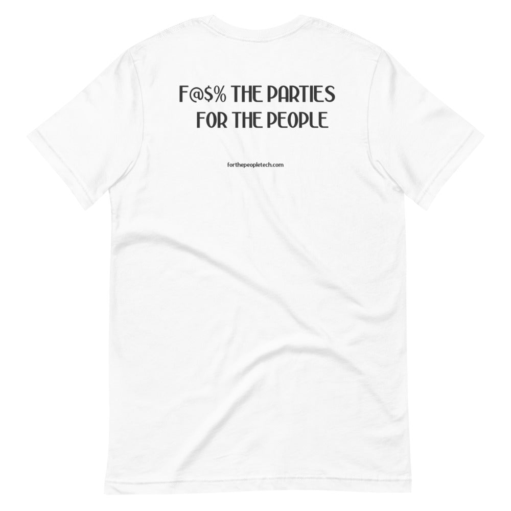 F@$% the Politics Short-sleeve unisex t-shirt