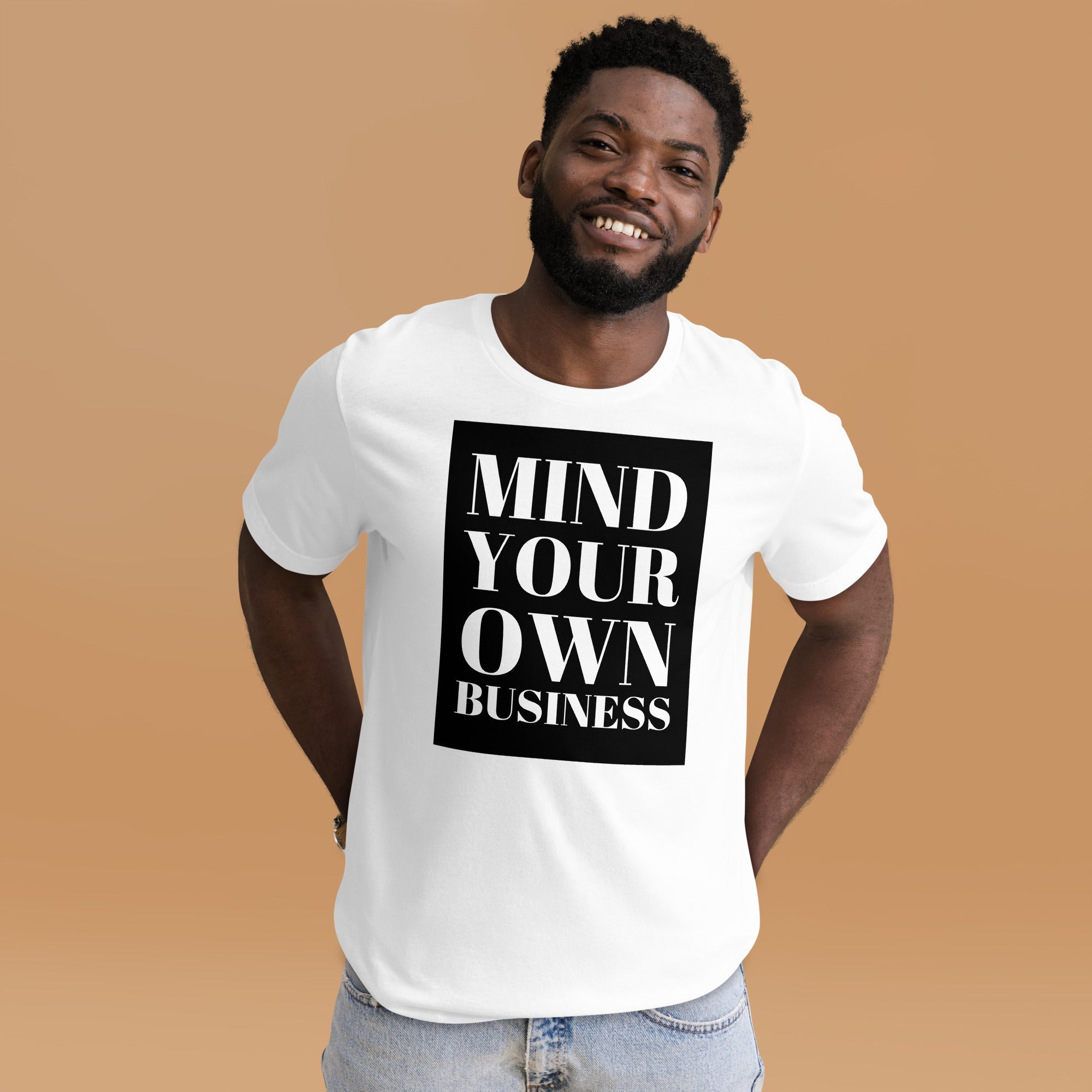 Mind your Own Business Unisex t-shirt