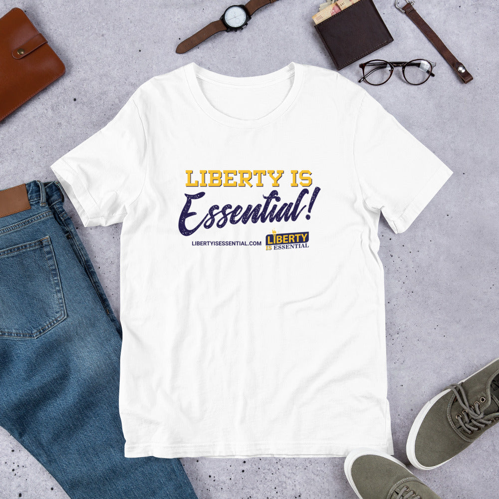 Liberty is Essential! Short-Sleeve Unisex T-Shirt
