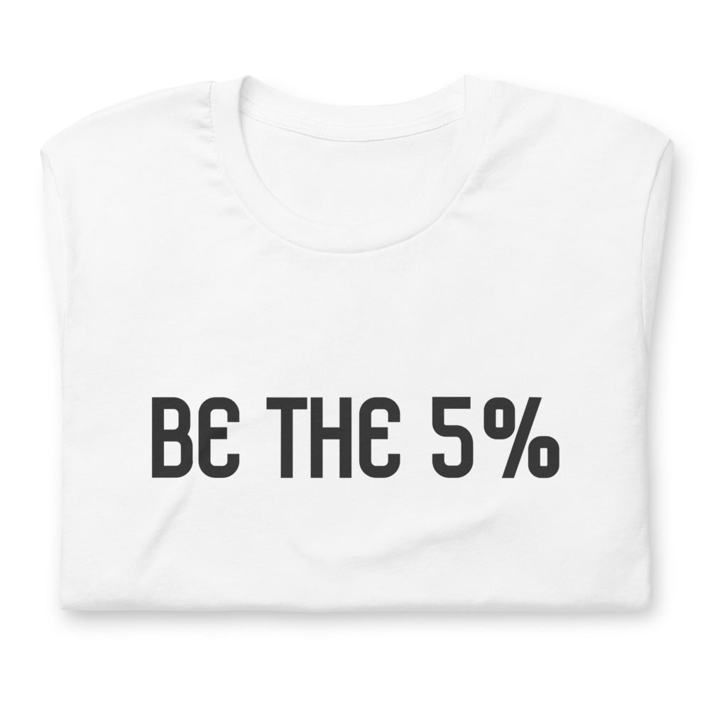 Be the 5% Short-sleeve unisex t-shirt