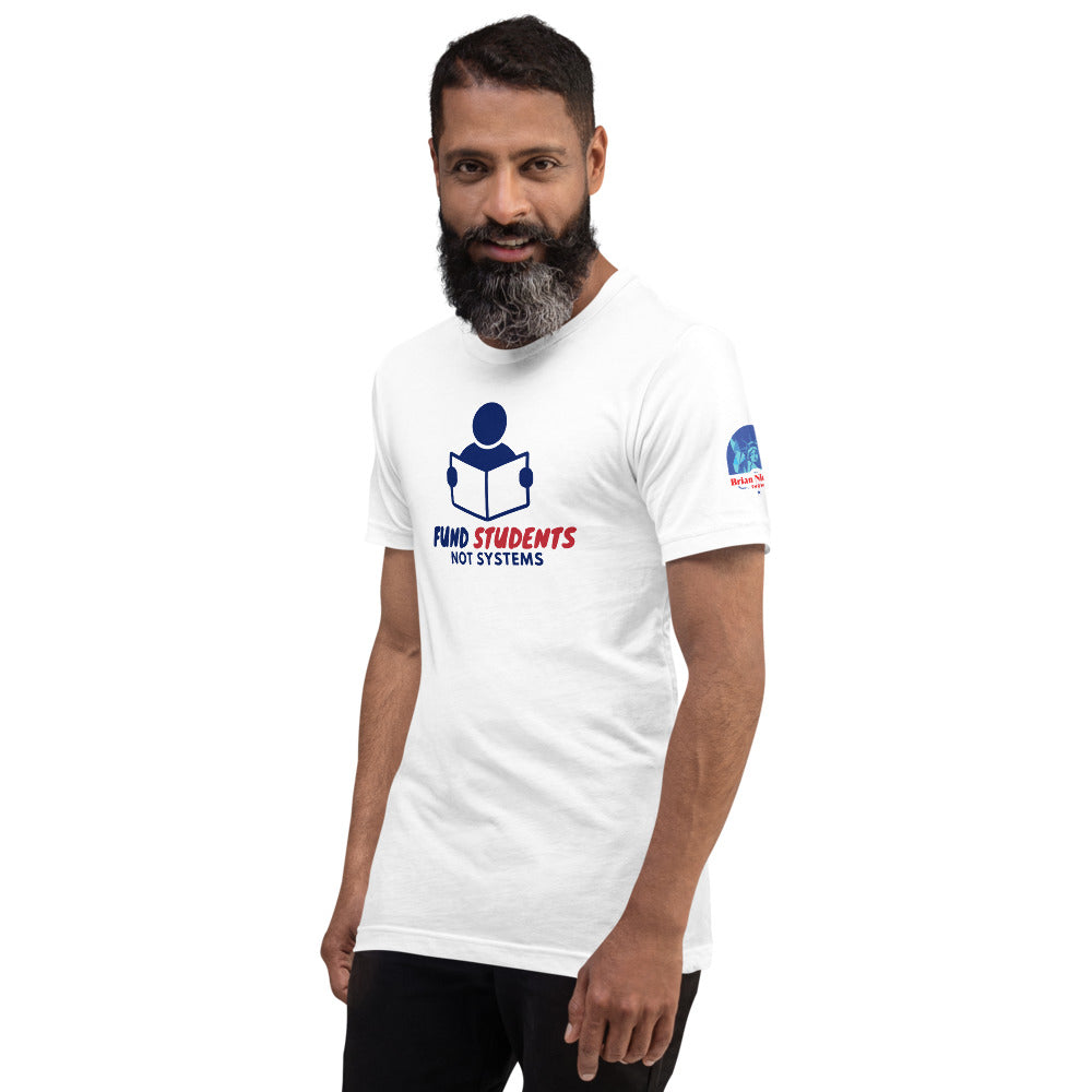 Fund Students Not Systems Short-Sleeve Unisex T-Shirt