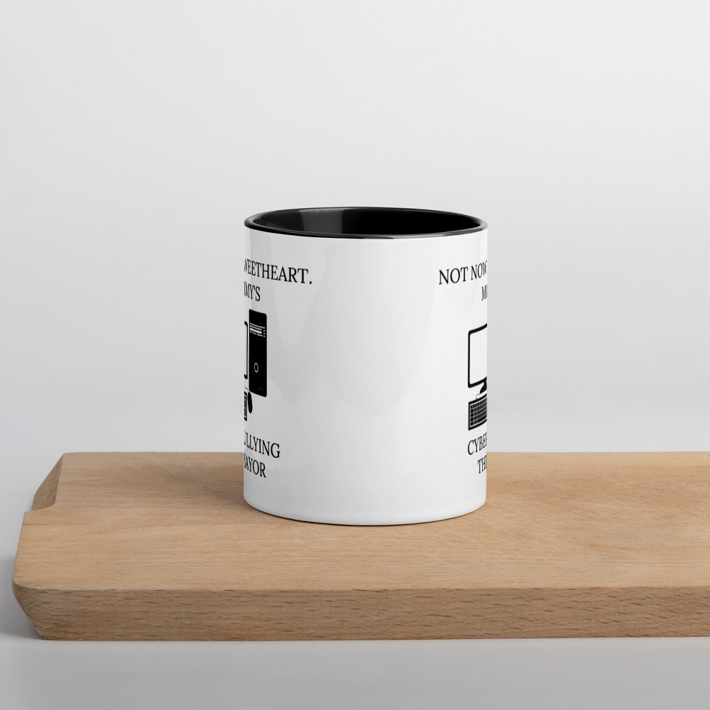 Not Now Sweetheart Mommy’s Cyberbullying The Mayor Mug with Color Inside
