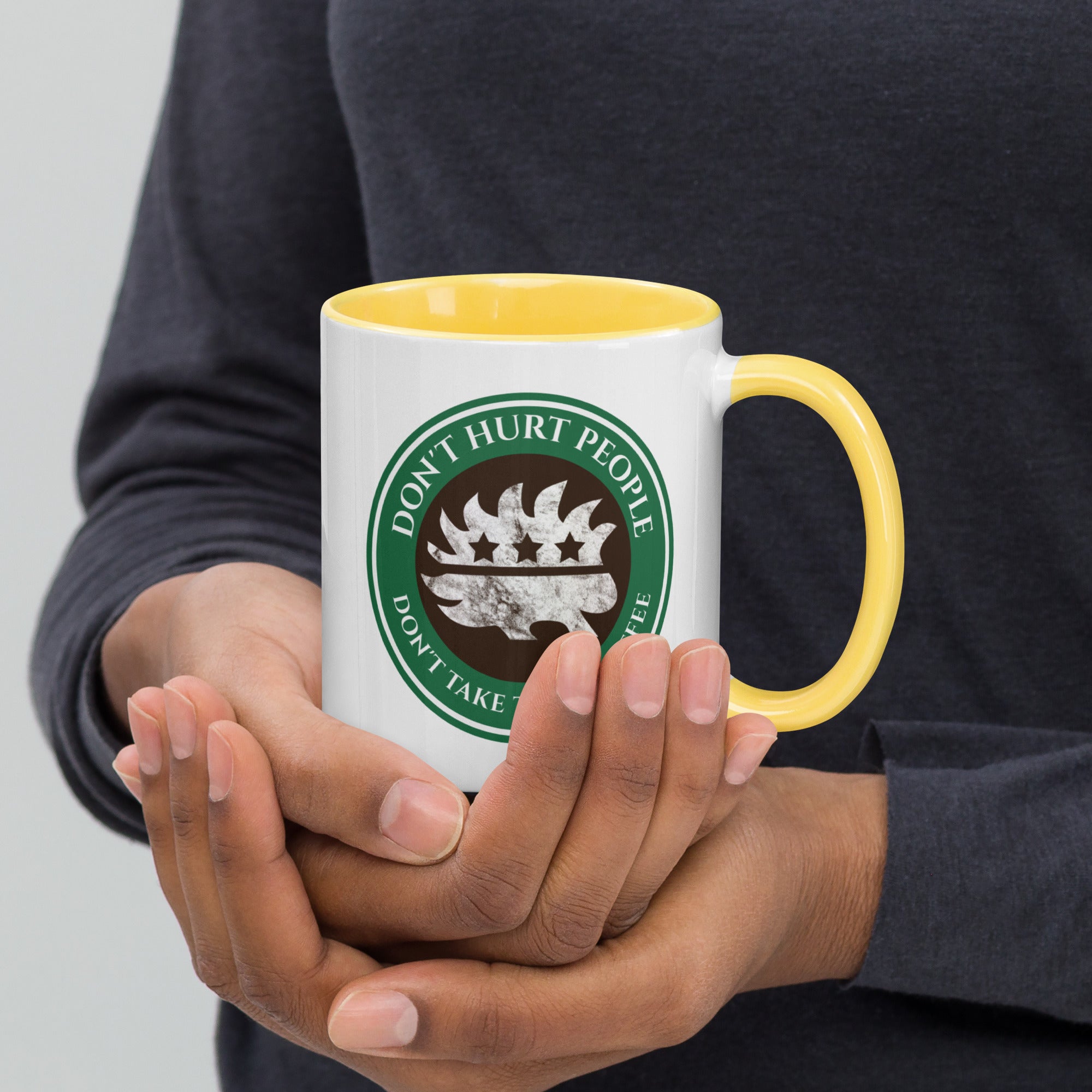 Don't Hurt People - Don't Take their Coffee Mug with Color Inside