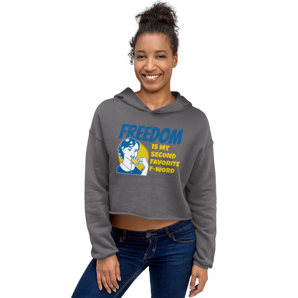 Freedom is my second Favorite F-Word Short Ladies Crop Hoodie