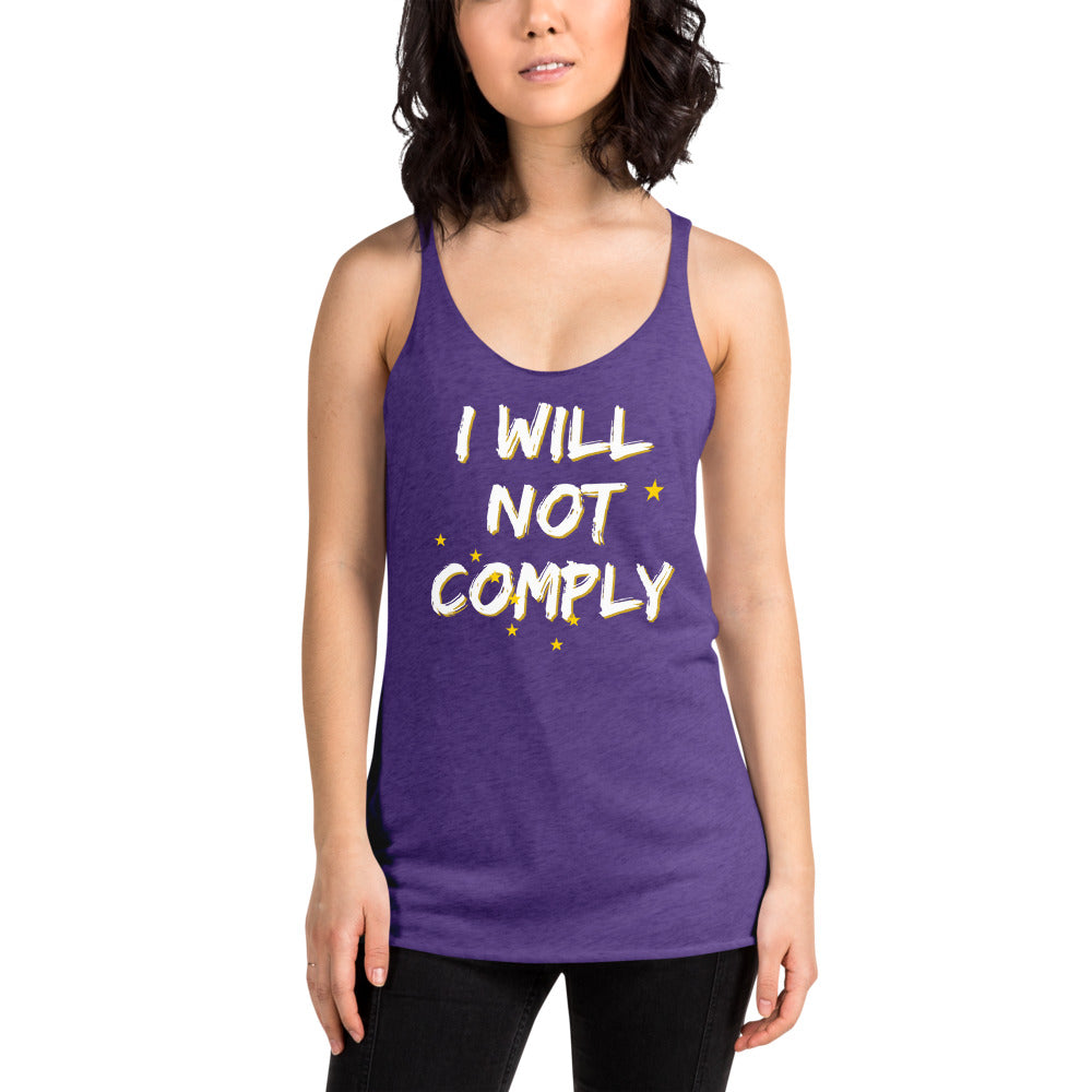 I will Not Comply Women's Racerback Tank