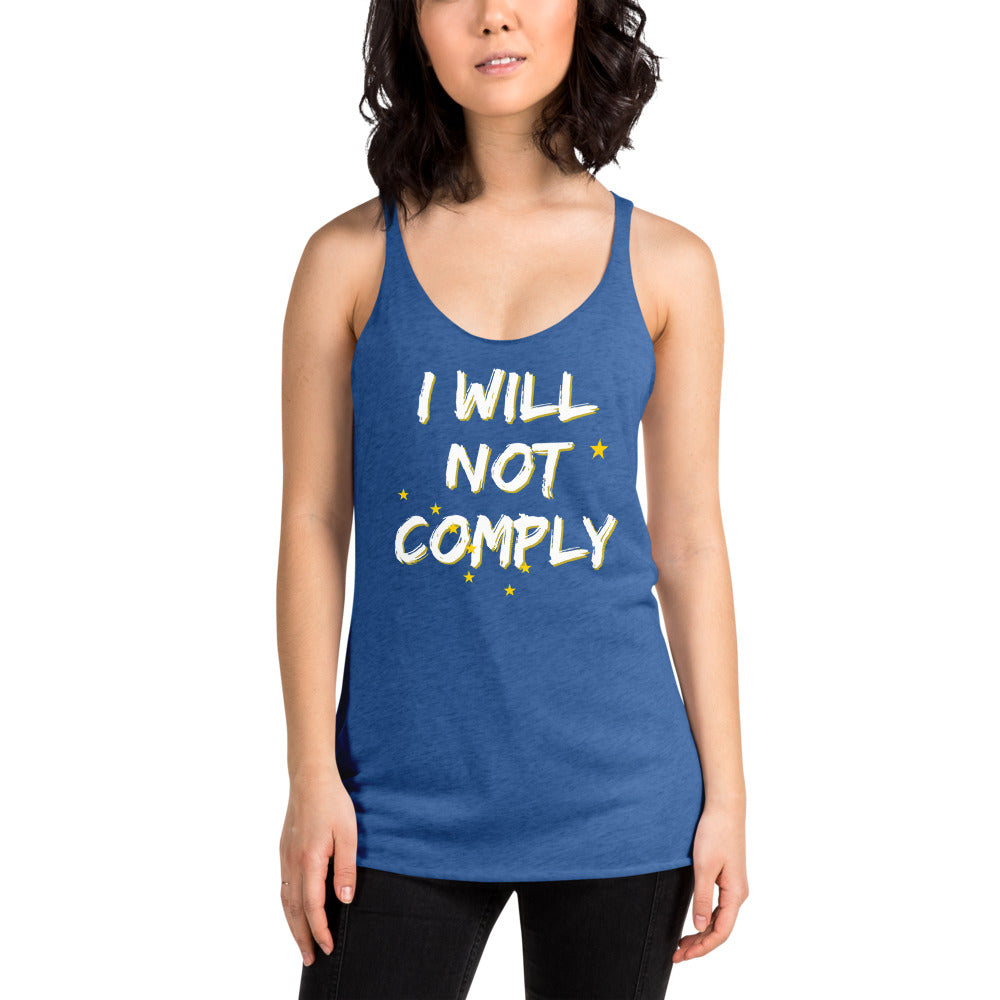 I will Not Comply Women's Racerback Tank