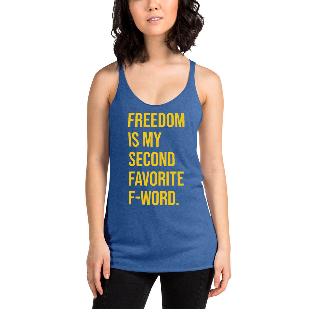 Freedom is my Second Favorite F-Word Women's Racerback Tank