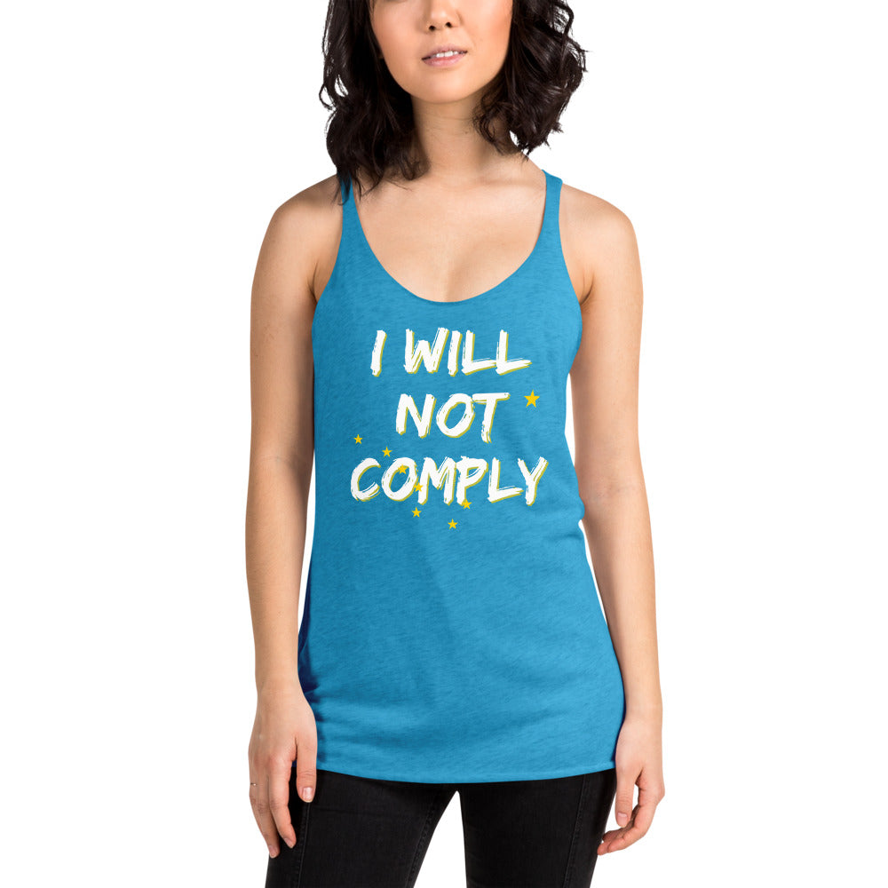 I will Not Comply Women's Racerback Tank