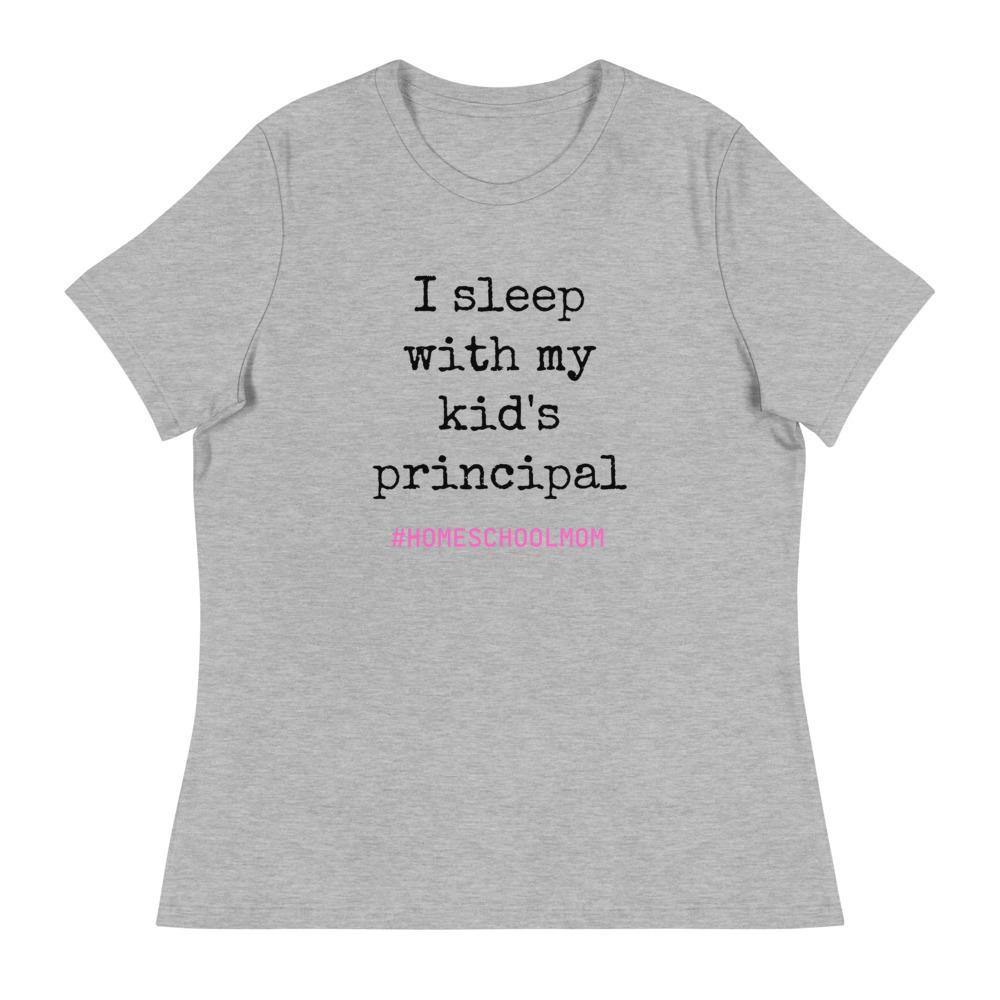 I Sleep With My Kids Principal Women's Relaxed T-Shirt