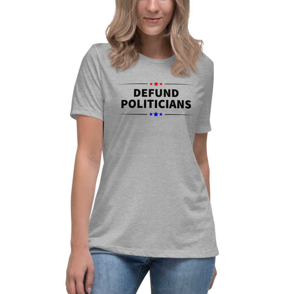 Defund Politicians (Red and Blue) Women's T-Shirt